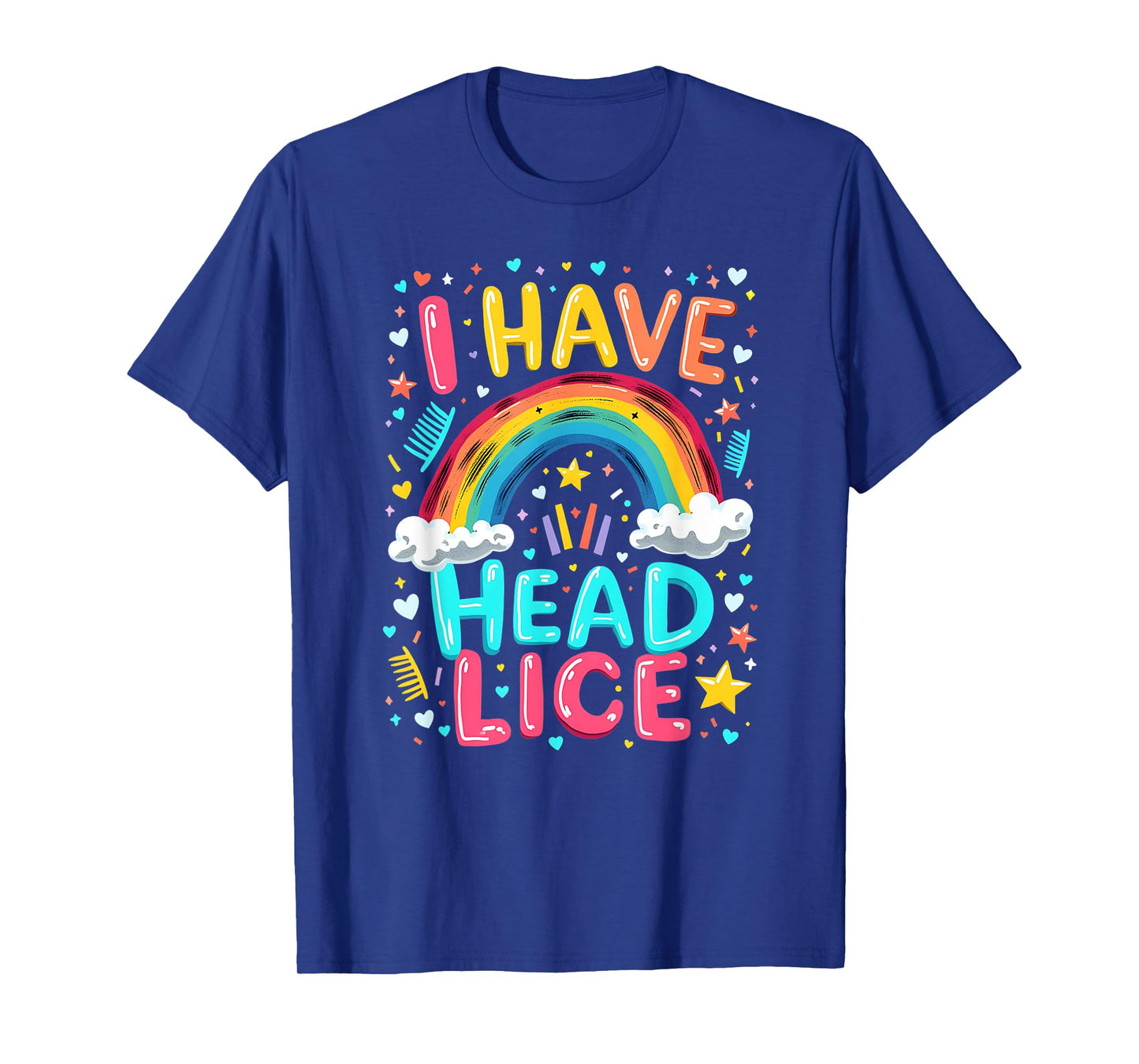 I Have Head Lice Funny Retro Offensive Inappropriate Meme T-Shirt