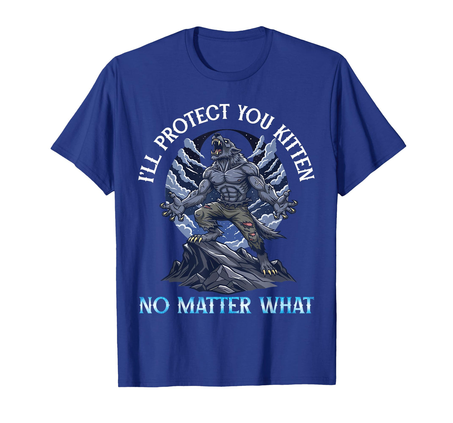 I’ll Protect You Kitten No Matter What Werewolf Halloween T-Shirt