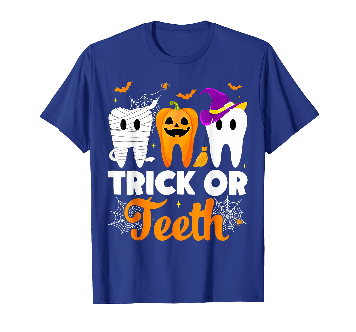 Trick Or Teeth Halloween Costumes Dental Assistant Dentist T-Shirt