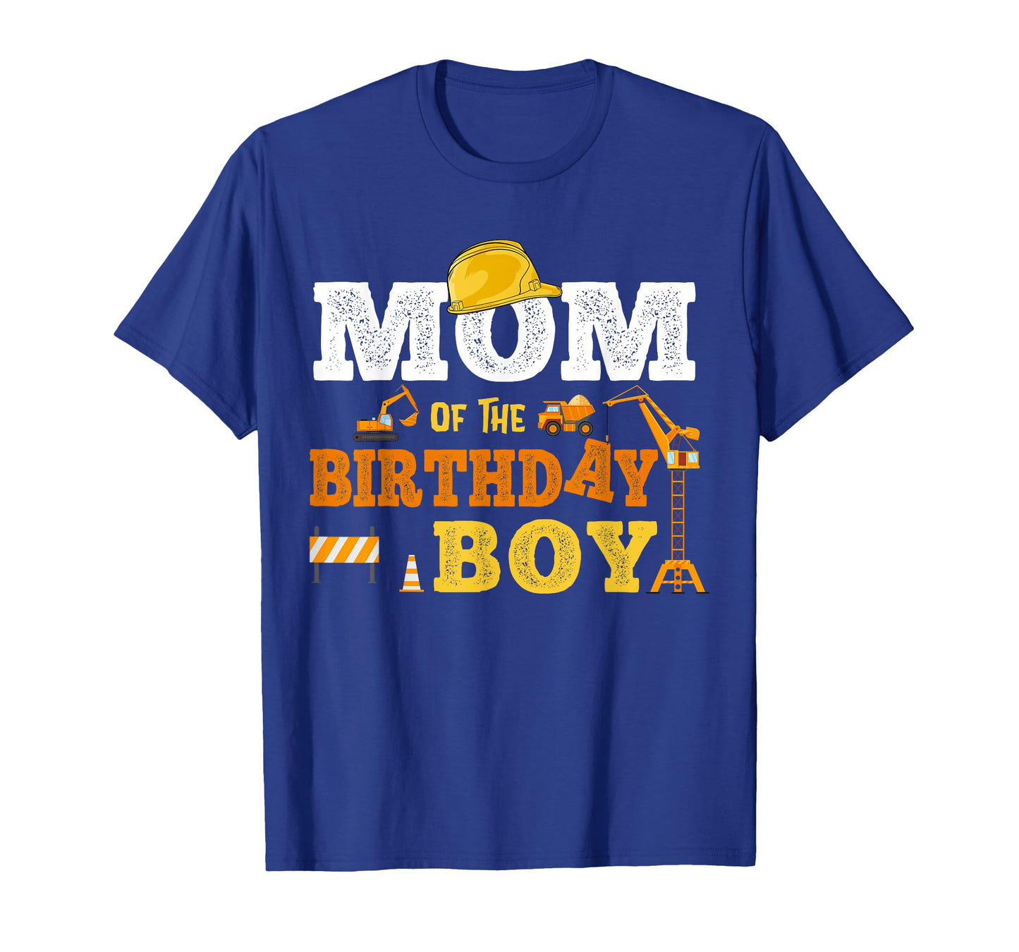 Dad Mom Of The Birthday Boy Kid Construction Matching Family T-Shirt
