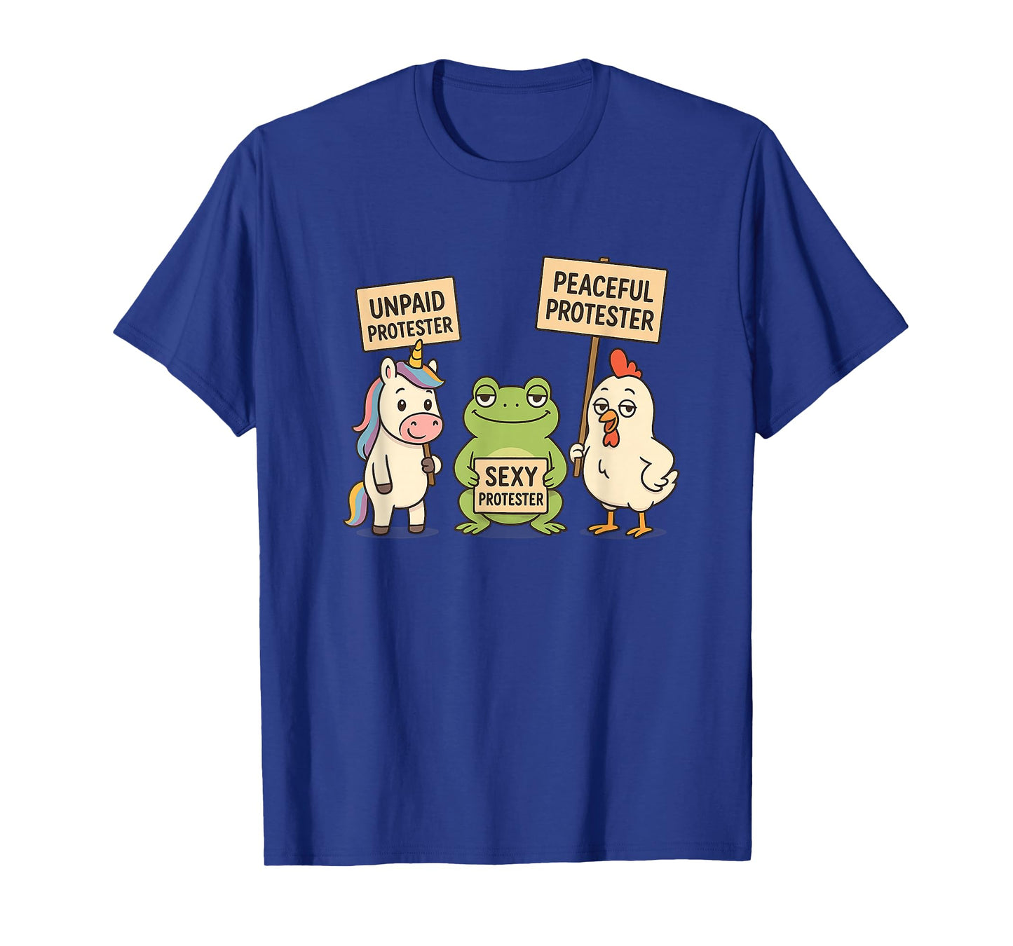 Funny Frog Unicorn Chicken Peaceful Protesters T-Shirt