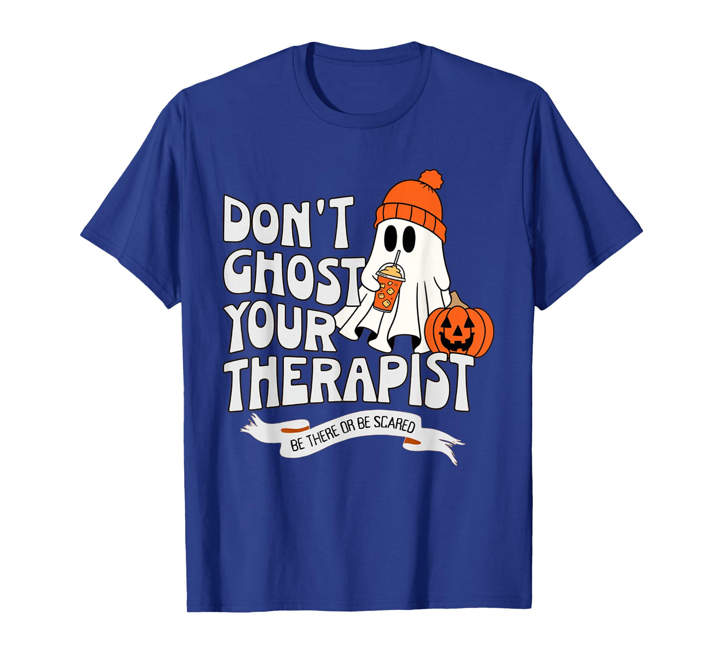 Don't Ghost Your Therapist Halloween Mental Health Advocacy T-Shirt