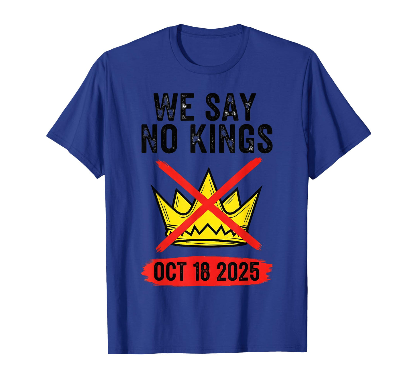 NO Kings Day 2.0 Tshirt T-Shirt