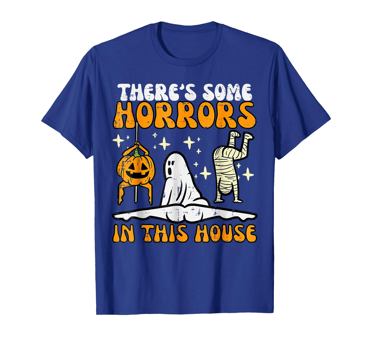 There's Some Horrors in This House Halloween T-Shirt