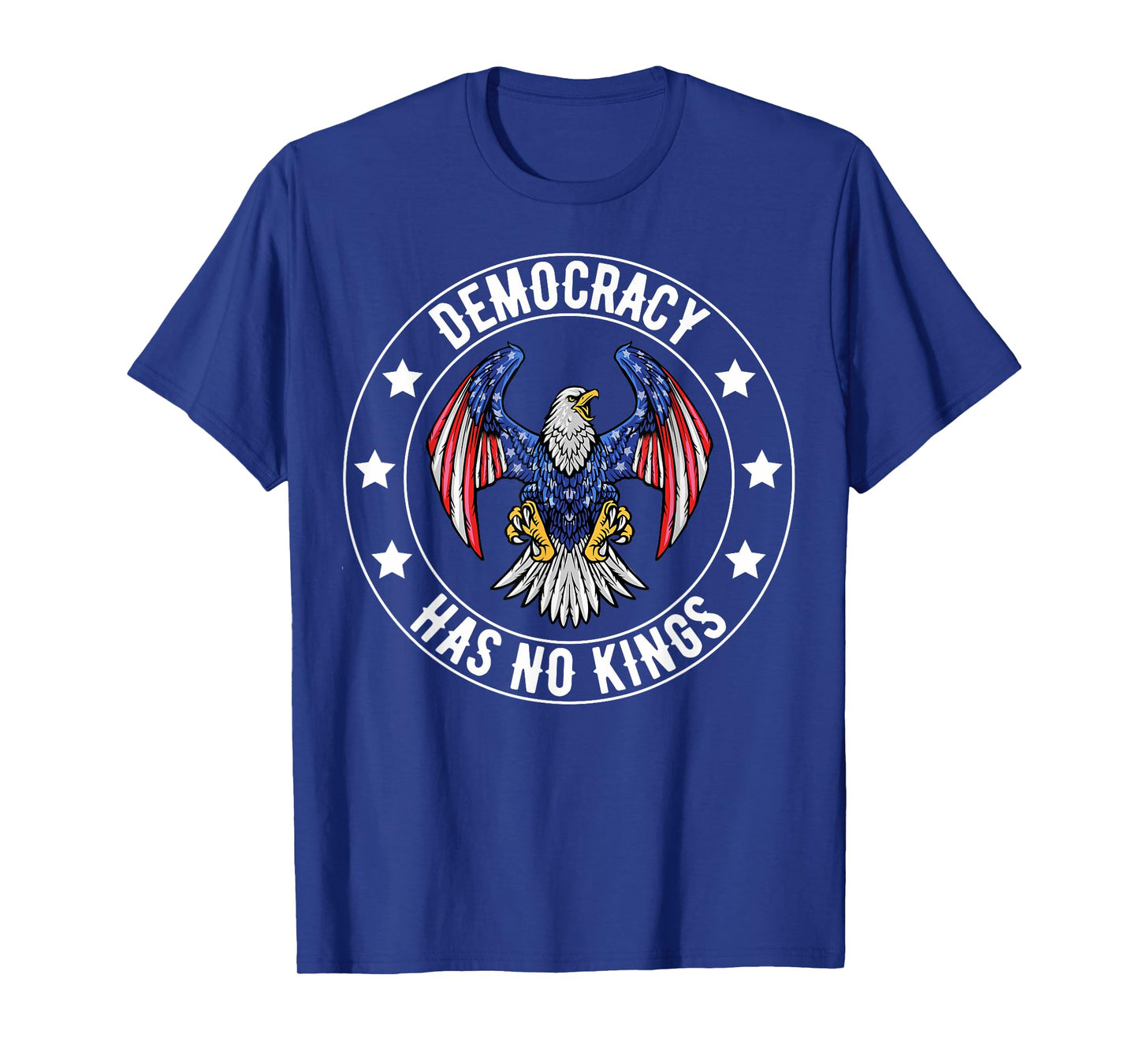 Democracy Has No King We The People Patriotic USA Flag T-Shirt