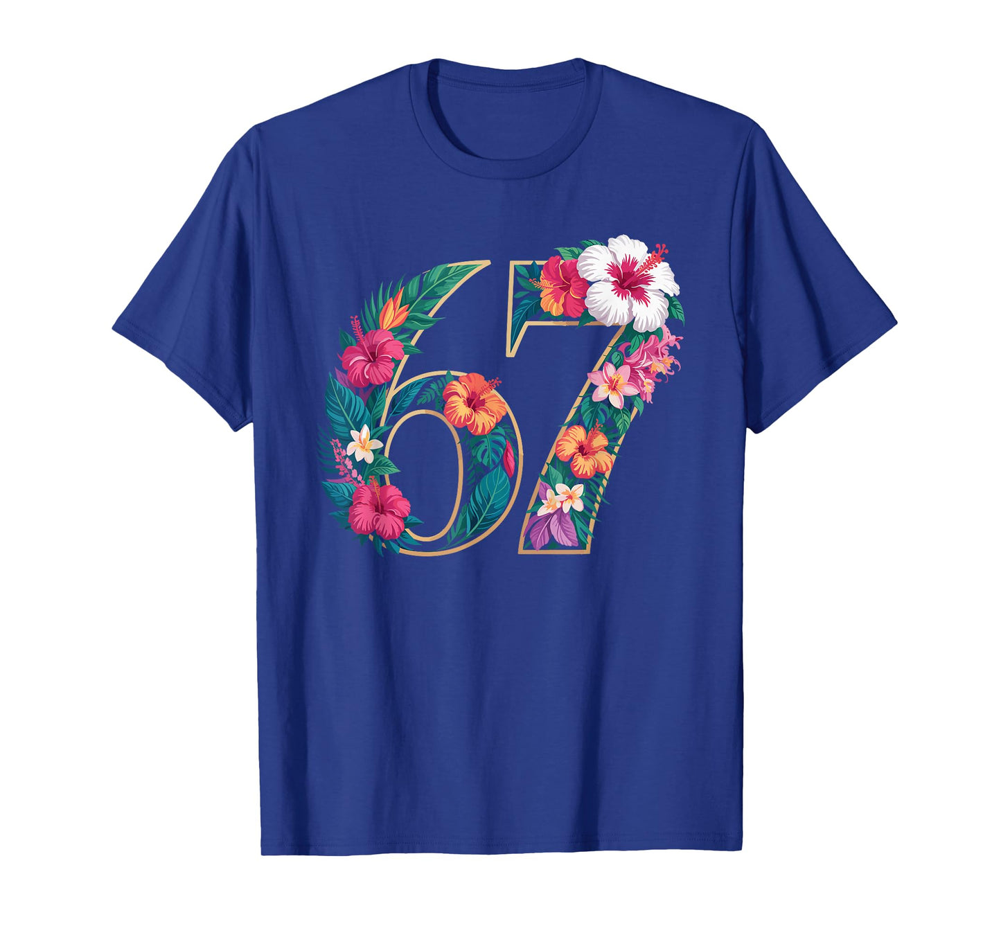67 Floral Flower Gen 67th Birthday Number 67 T-Shirt
