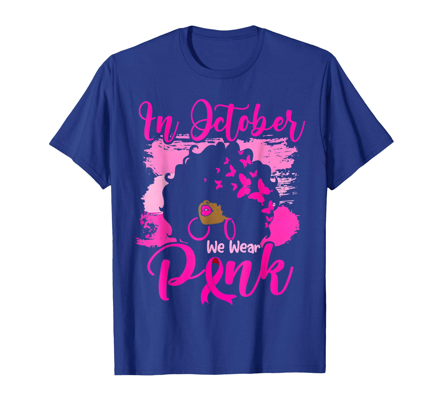 In October We Wear Pink Black Woman Breast Cancer Awareness T-Shirt