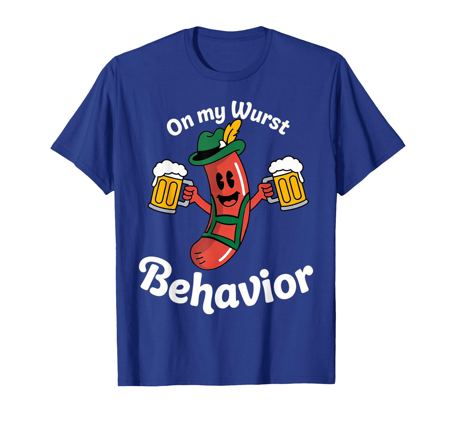 Oktoberfest On My Wurst Behavior 1 T-Shirt