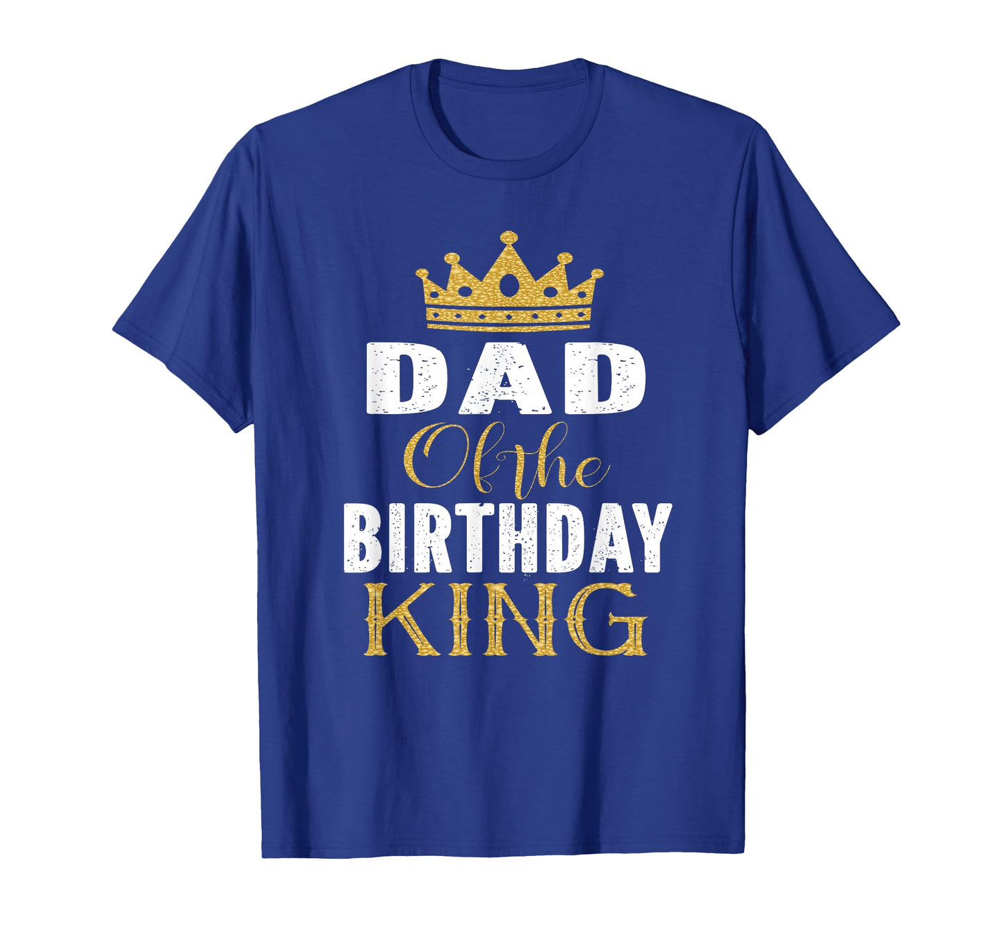 Dad Of The Birthday King Boys Bday Party Gift For Him T-Shirt
