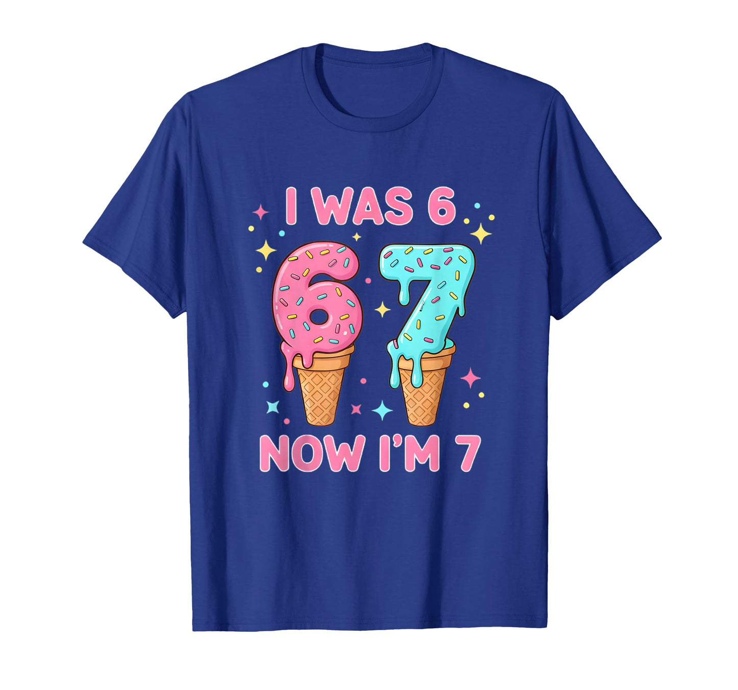 I was 6 Now Iβm 7 Cute Ice Cream 7th Birthday Kids 67 Funny T-Shirt