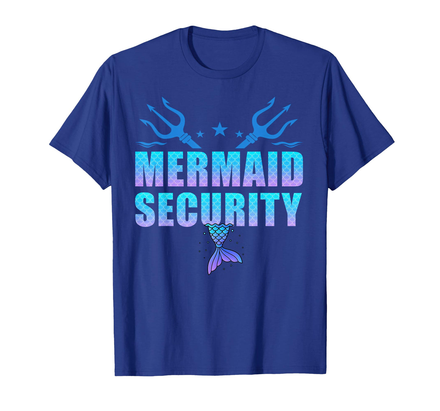 Mermaid Security Funny Dad Mermaid Family Mermaid Squad T-Shirt