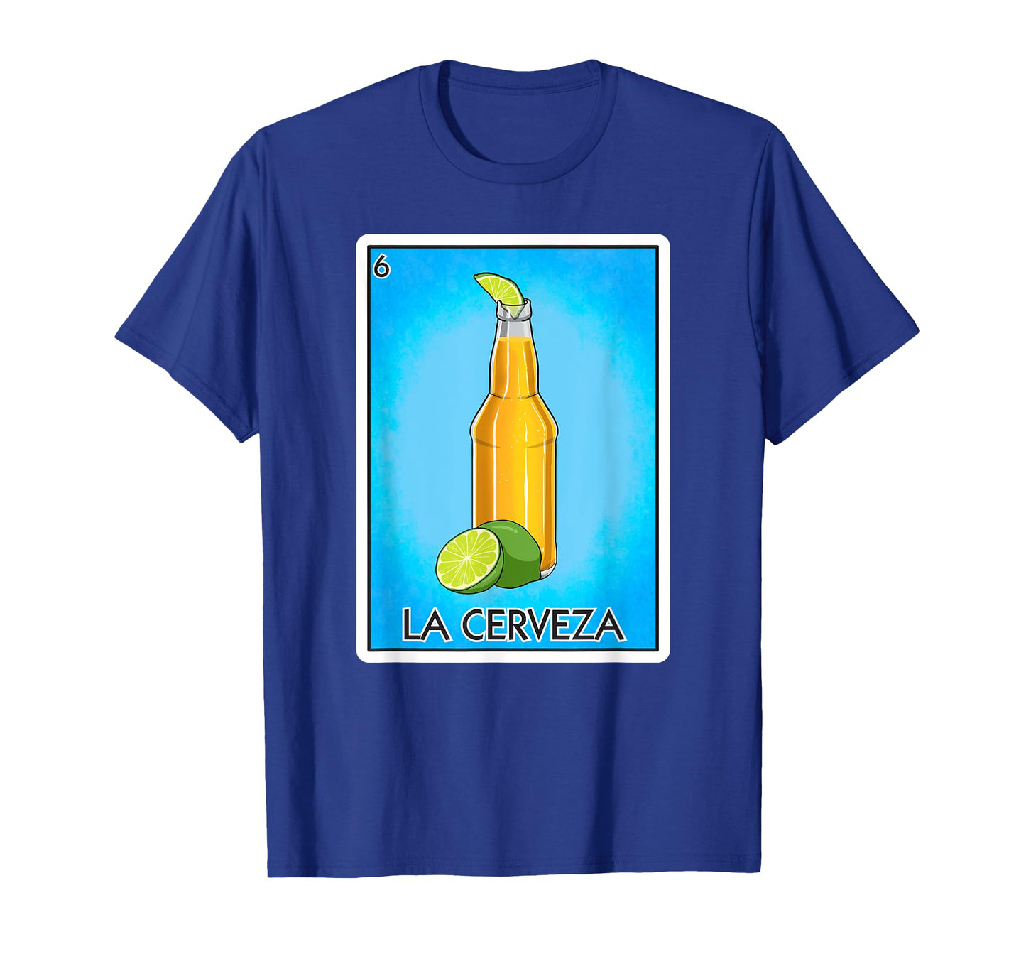 La Cerveza Beer Card Mexican Lottery Card La Cerveza T-Shirt
