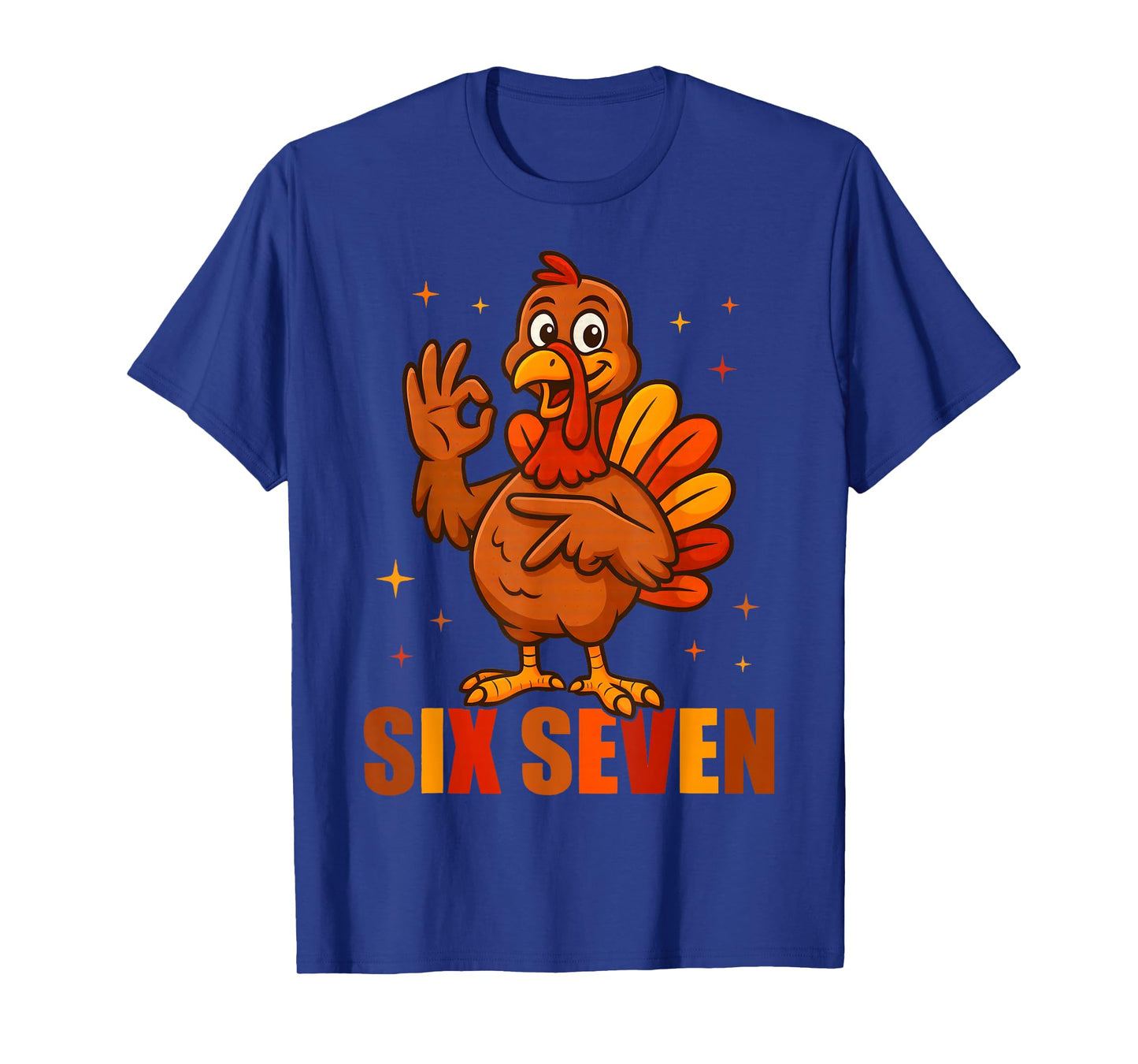 Funny Six Seven 6 7 Meme Thanksgiving Turkey 67 Hand T-Shirt