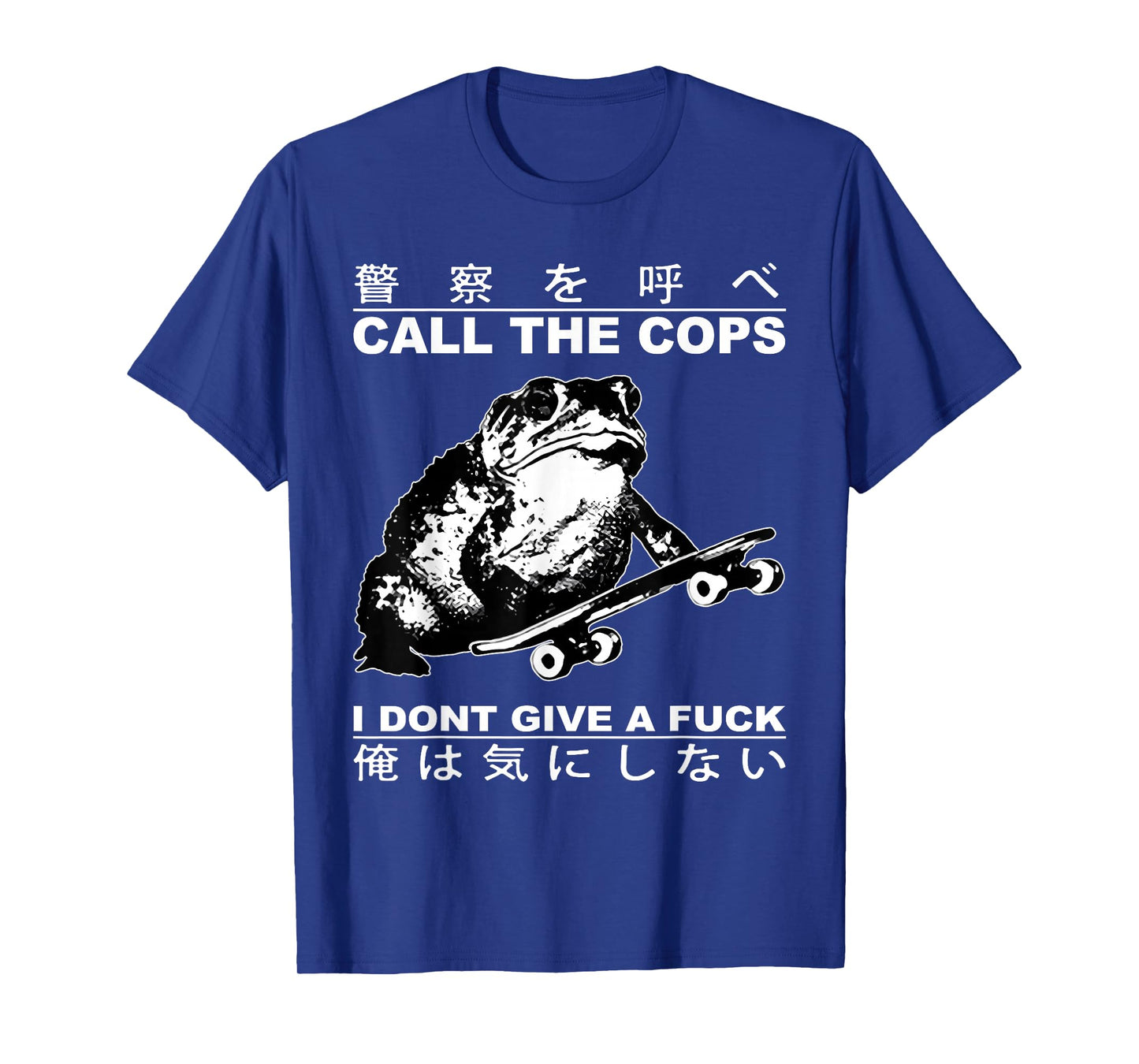 Call The Cops I Donβt Give A Fck Skateboarding Toad Japanese T-Shirt