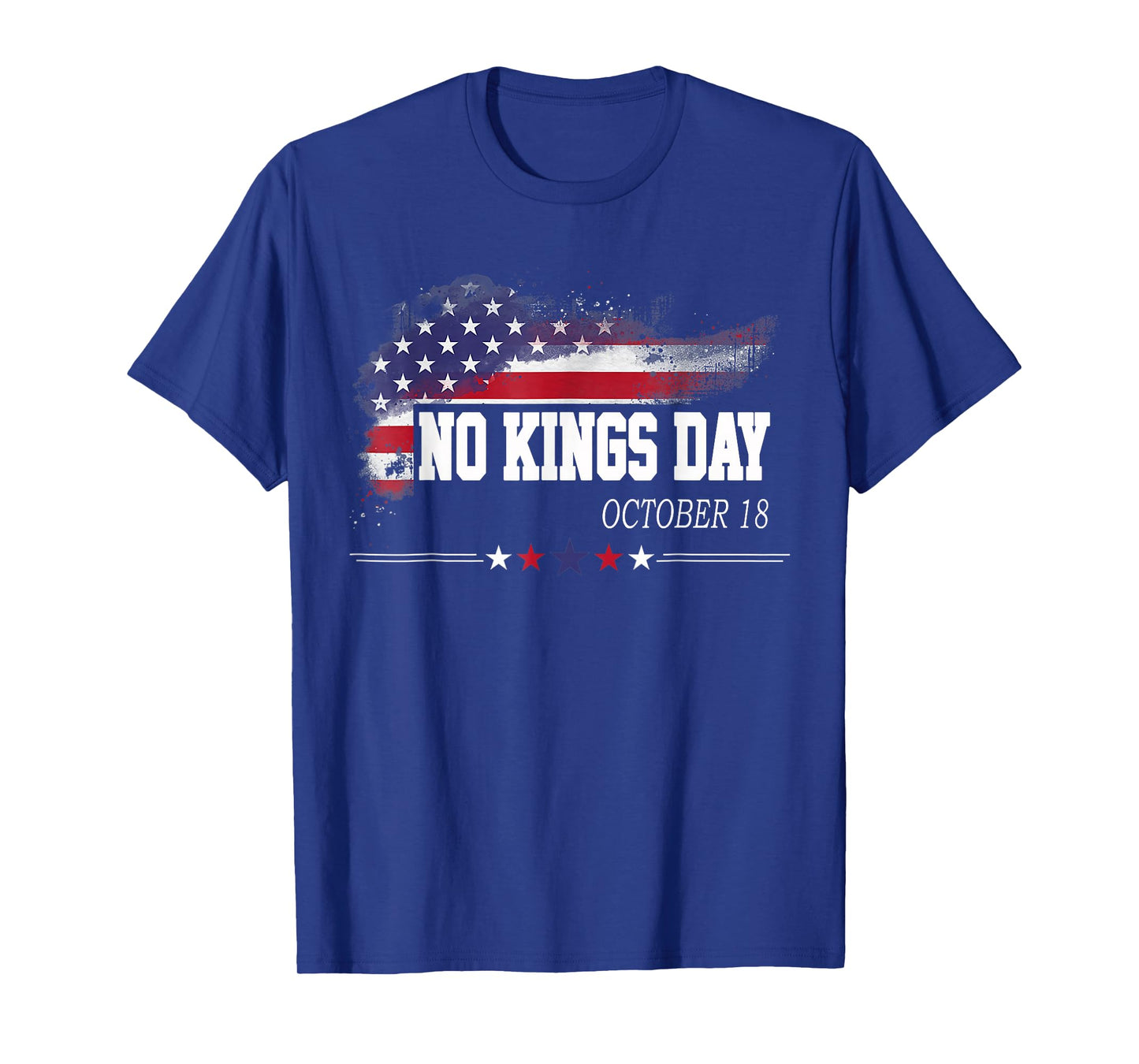 No Kings Day Patriotic No Kings Men Women Kids T-Shirt