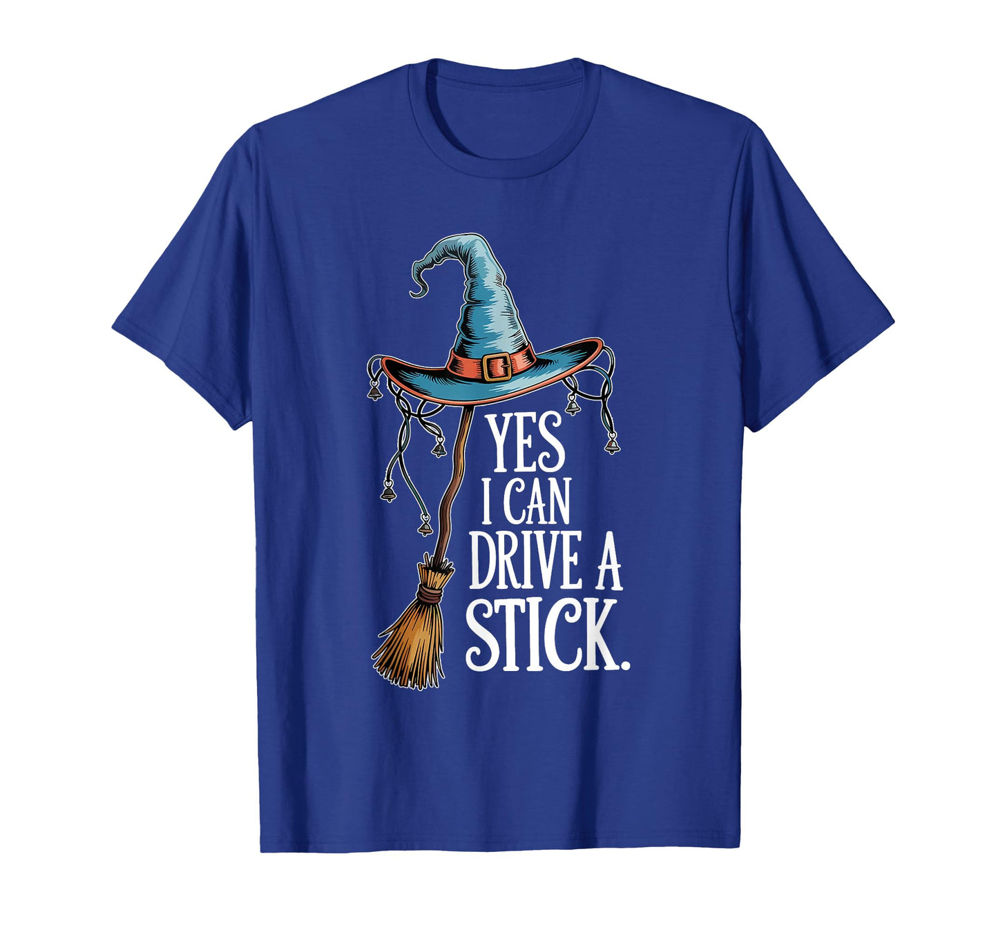 Yes I Can Drive A Stick Funny Halloween Spooky Witch Women T-Shirt