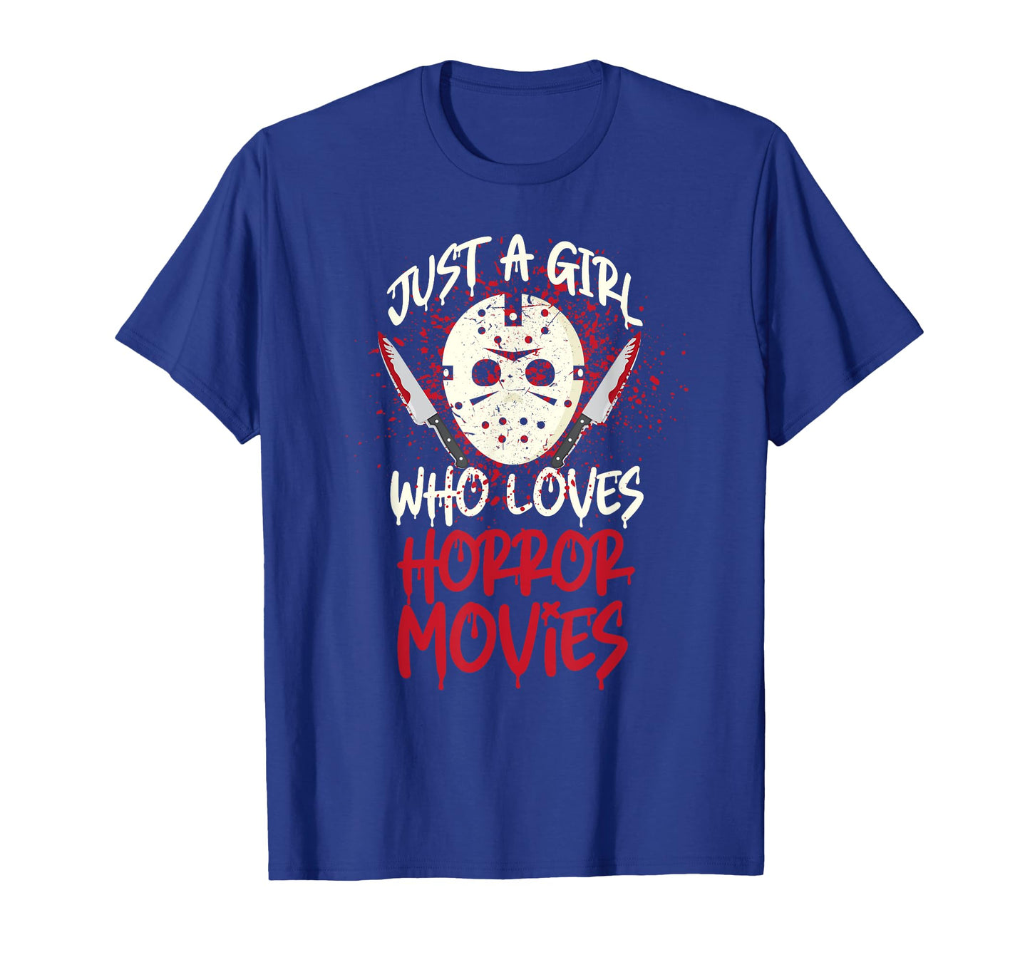 Scary Horror Movie Hockey Mask Just A Girl Who Loves T-Shirt