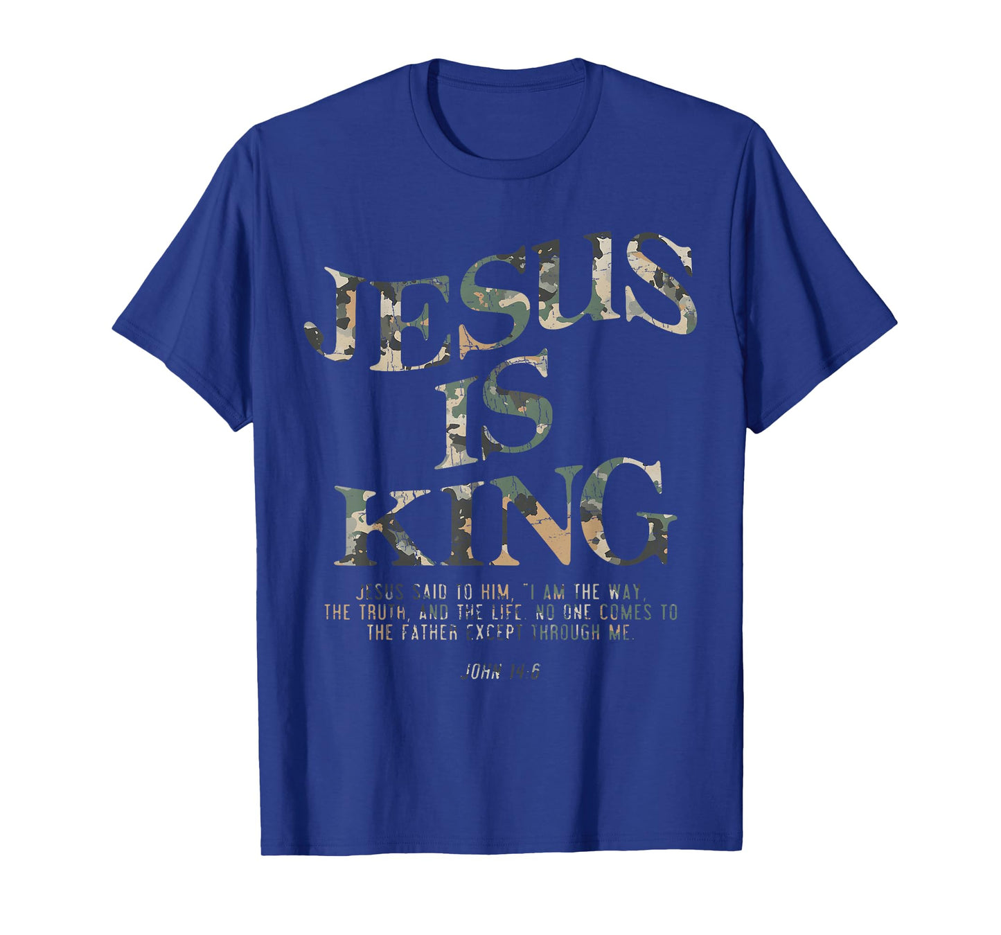 Vintage Camo Jesus Is King Jesus John 14 6 Costume Christian T-Shirt
