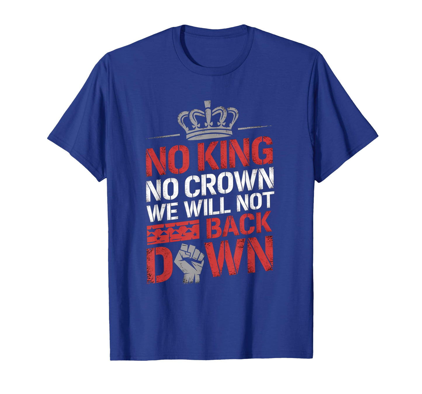 No King No Crown Protesting, Protesters and Protest-Inspired T-Shirt