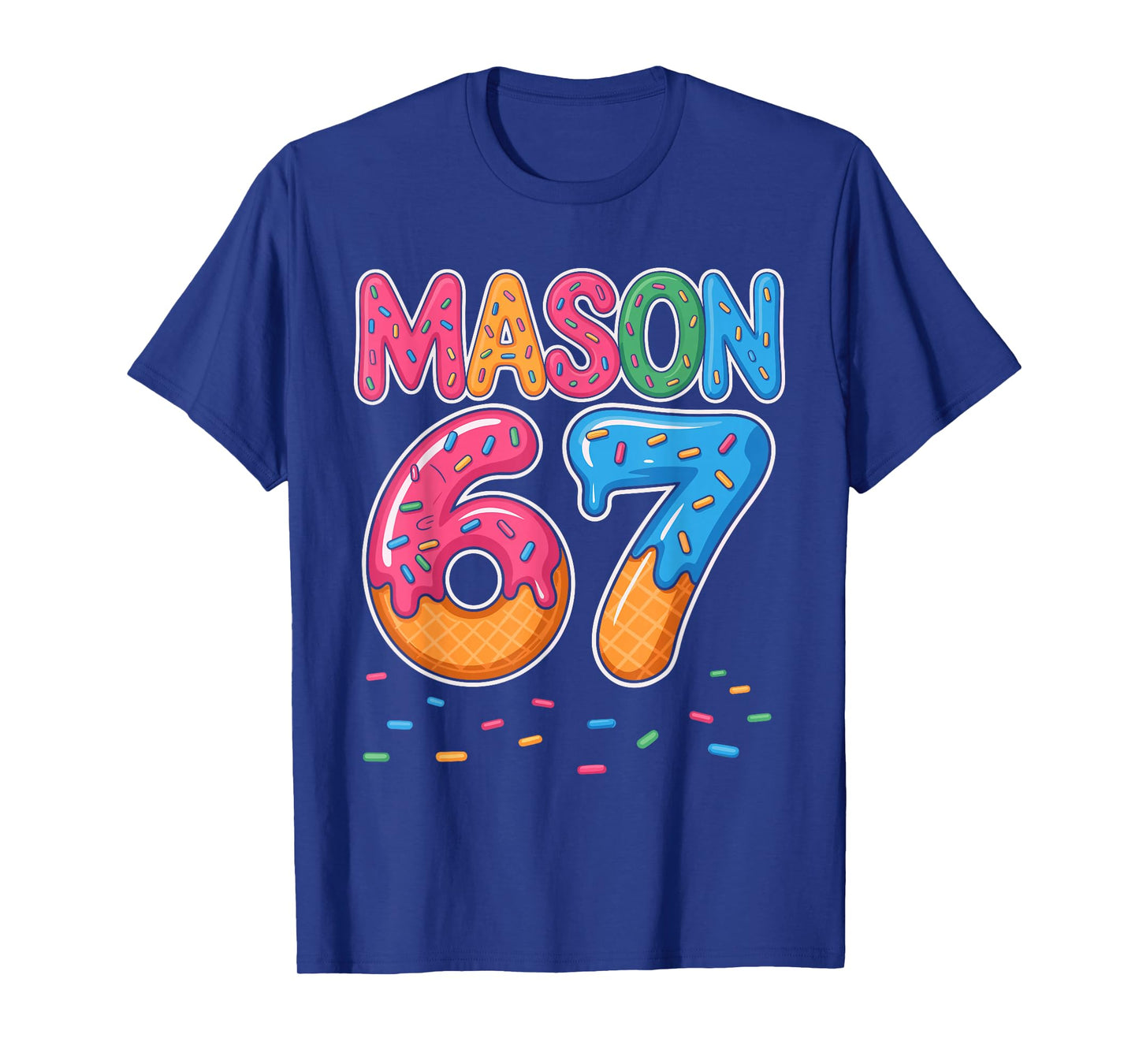 Ice Cream Drip Mason Six Seven 6 7 Gen Alpha Slang Meme 67 T-Shirt