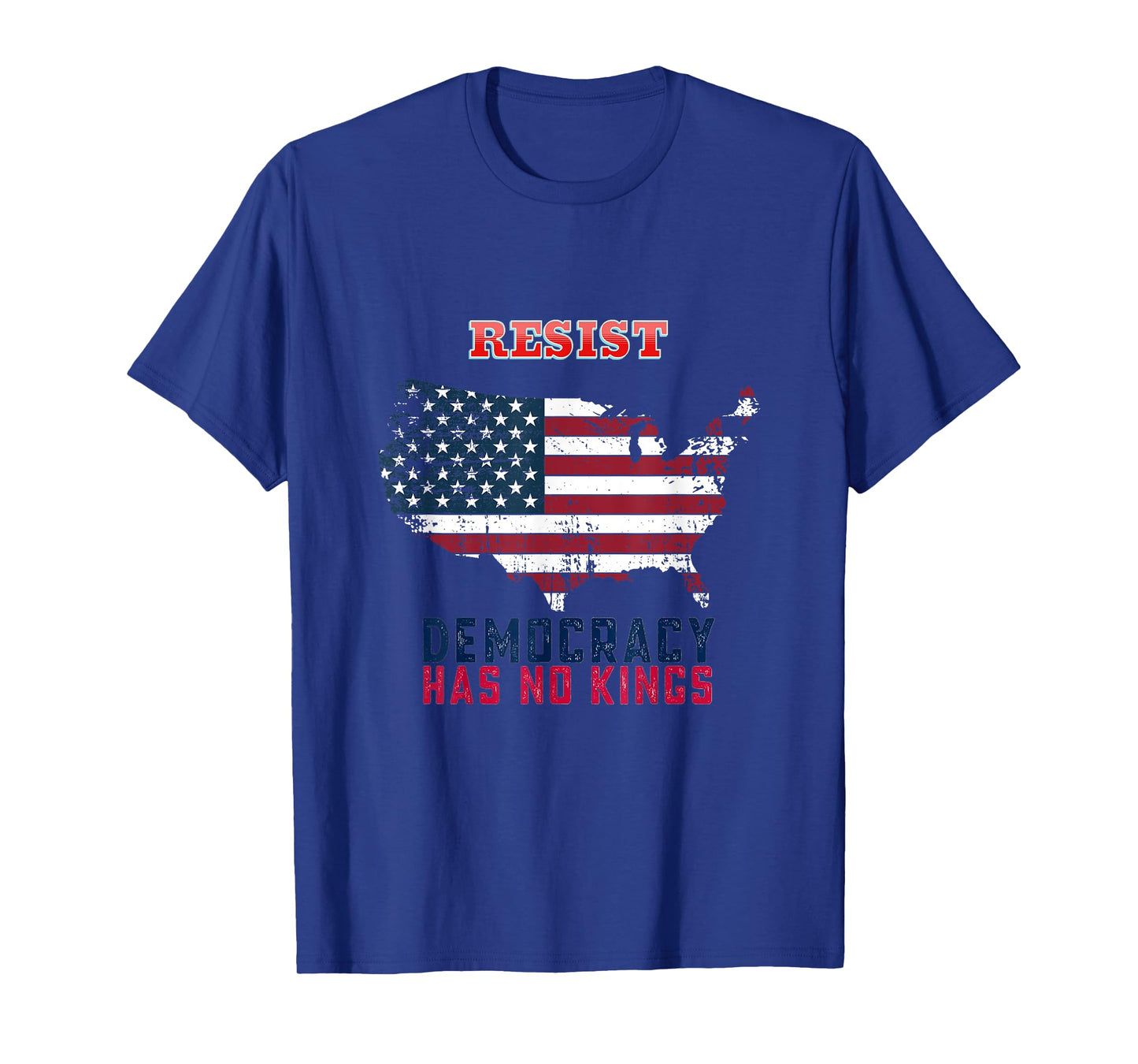 Vintage Quote For Resist Democracy Has No Kings Patriotic T-Shirt