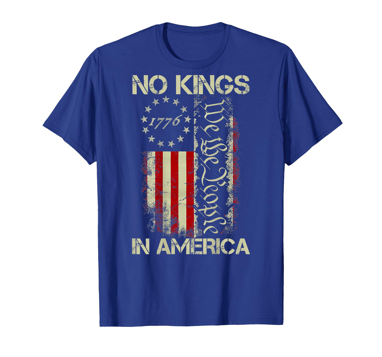 No Kings in America 1776 We The People American Flag ON Back T-Shirt