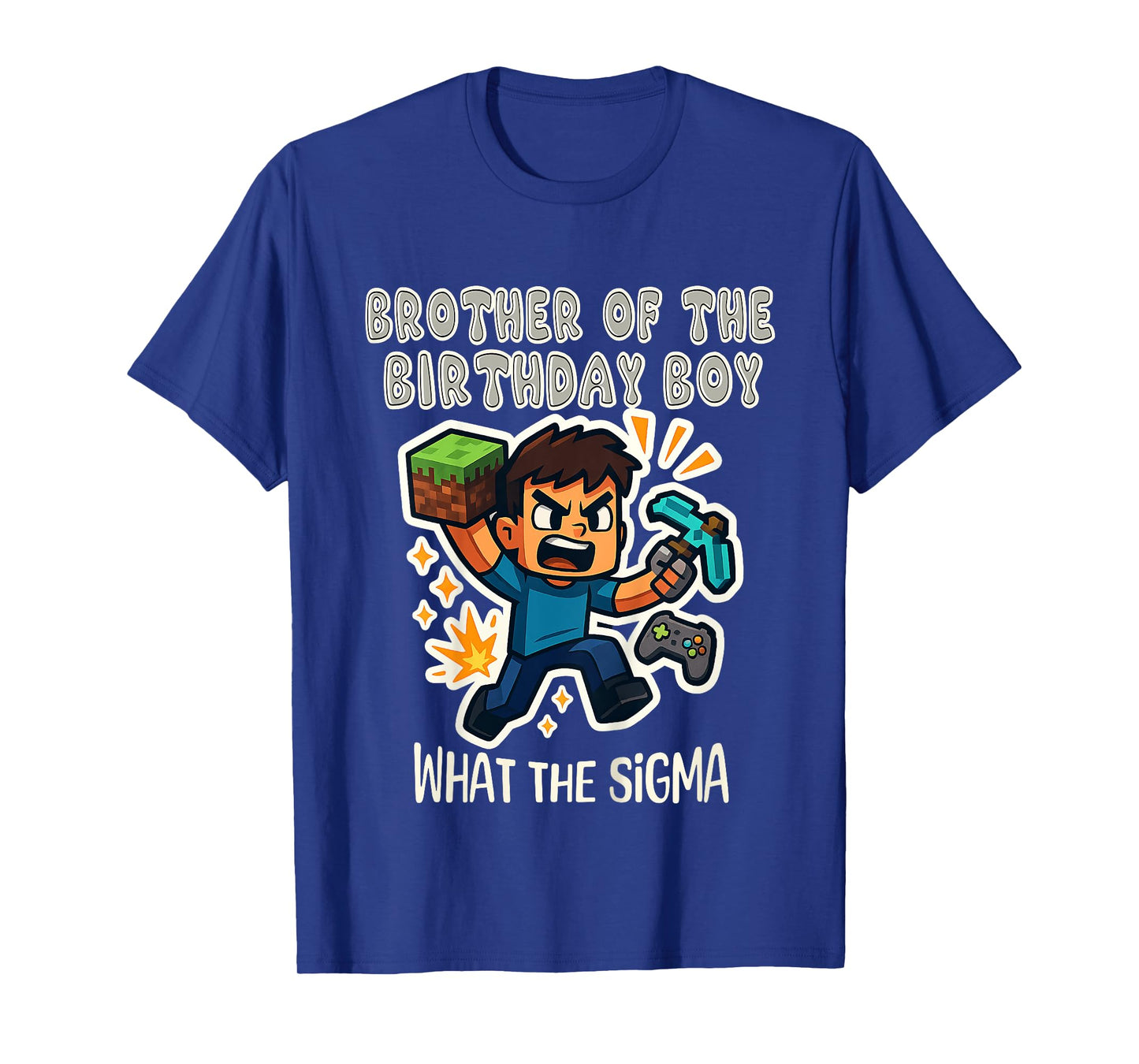 Kids Brother of the Birthday Boy β Sigma Gamer Mining T-Shirt