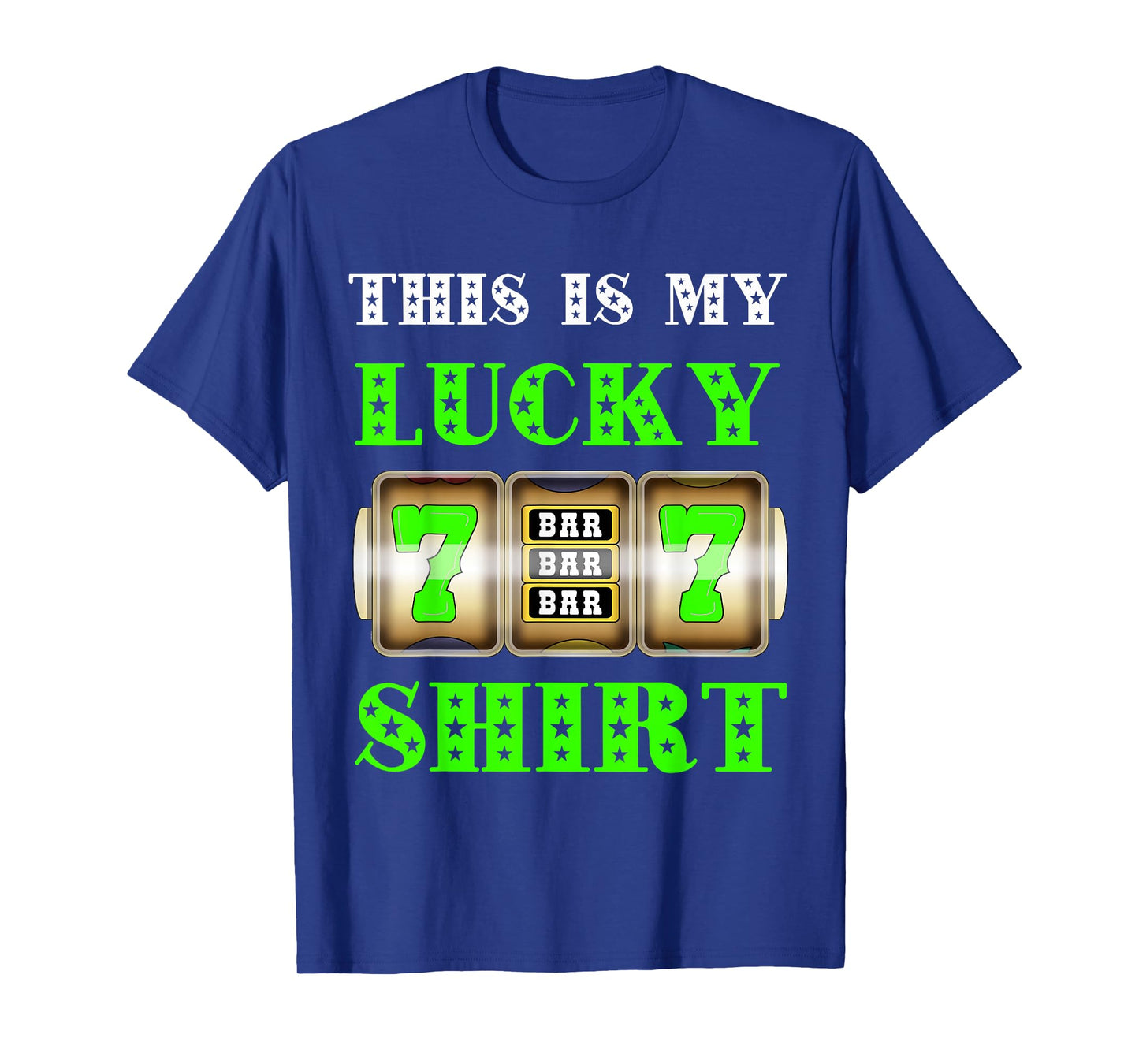 Gambling Casino Slot Machine Gambling Jackpot Main Win T-Shirt