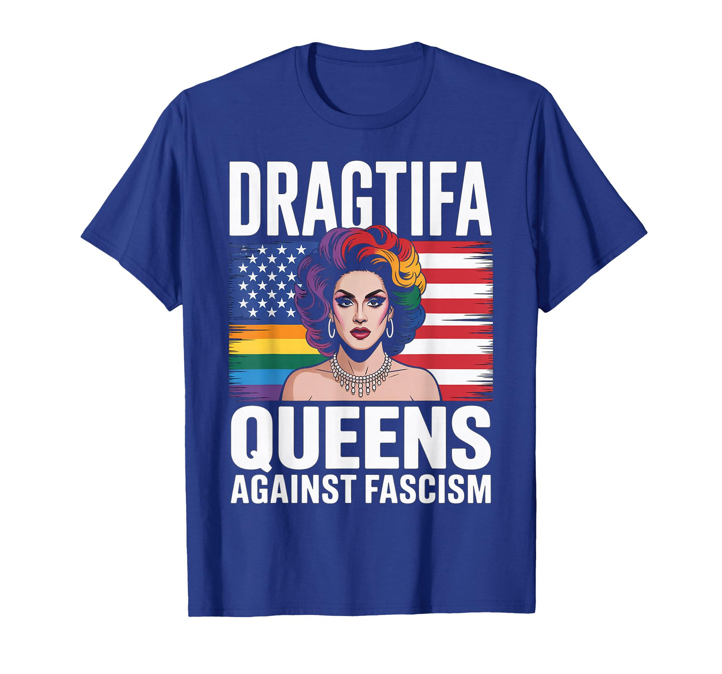 Dragtifa Drag Queens Against Fascism Resist No Kings LGBTQ T-Shirt