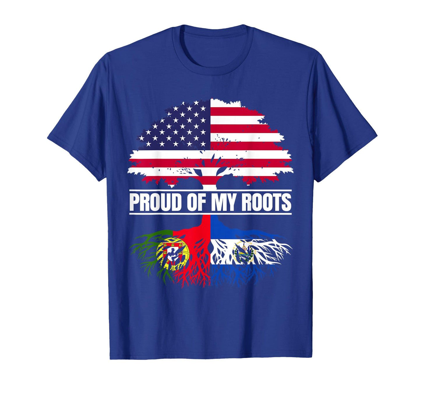 Portugal El Salvador Proud of my Roots Portuguese Salvadoran T-Shirt