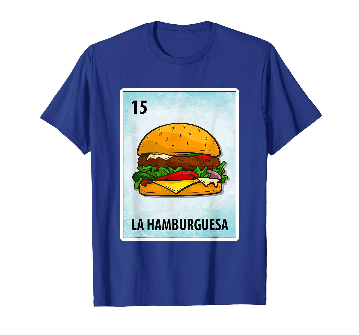 La Hamburguesa Mexican Hamburger Cards T-Shirt