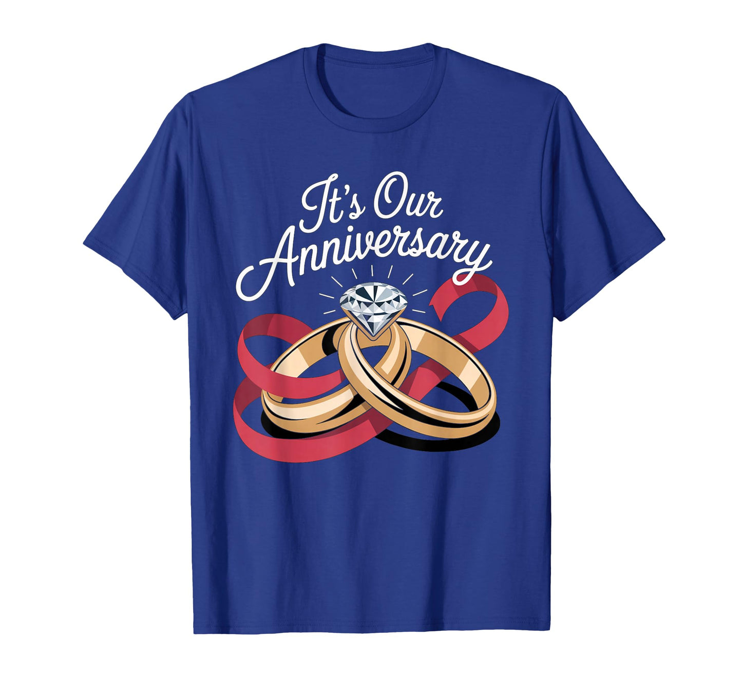 Itβs Our Anniversary Matching Married Couple T-Shirt