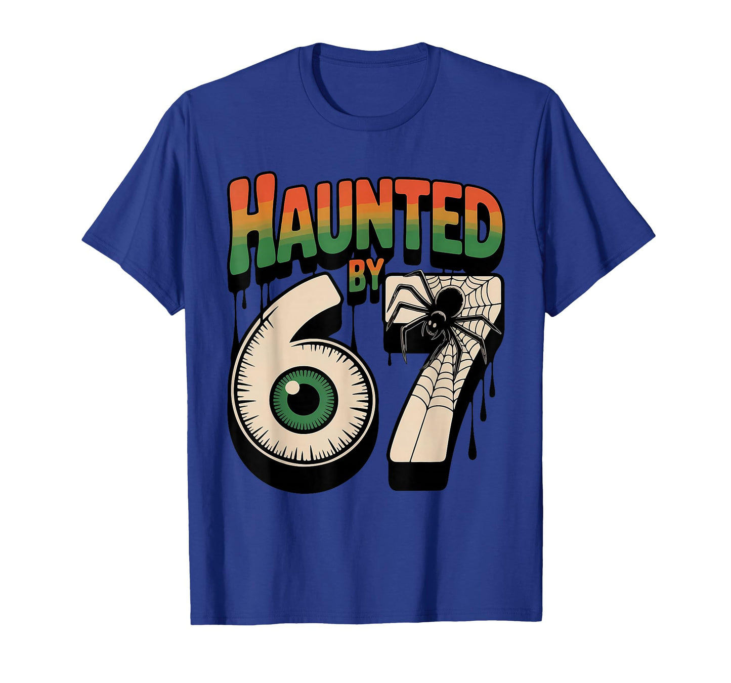 Haunted by 67 Funny Halloween Meme Six Seven 6 7 Men Women T-Shirt