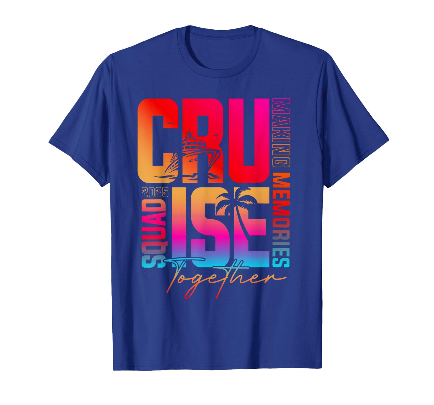 Cruise Squad 2025 Summer Vacation Matching Family Cruise T-Shirt