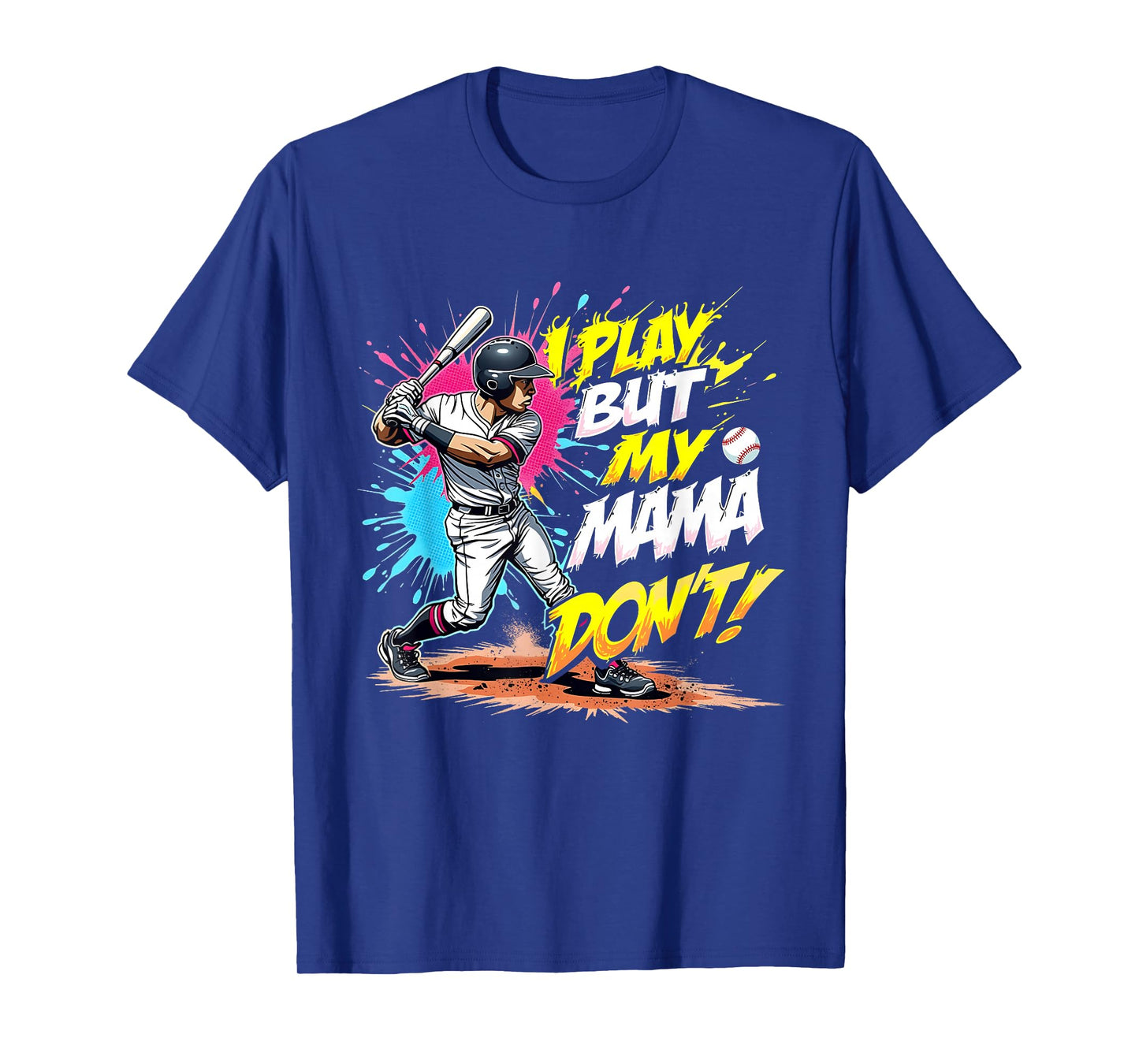 I Play But My Mama Donβt Funny Respect The Drip Ice Cream T-Shirt