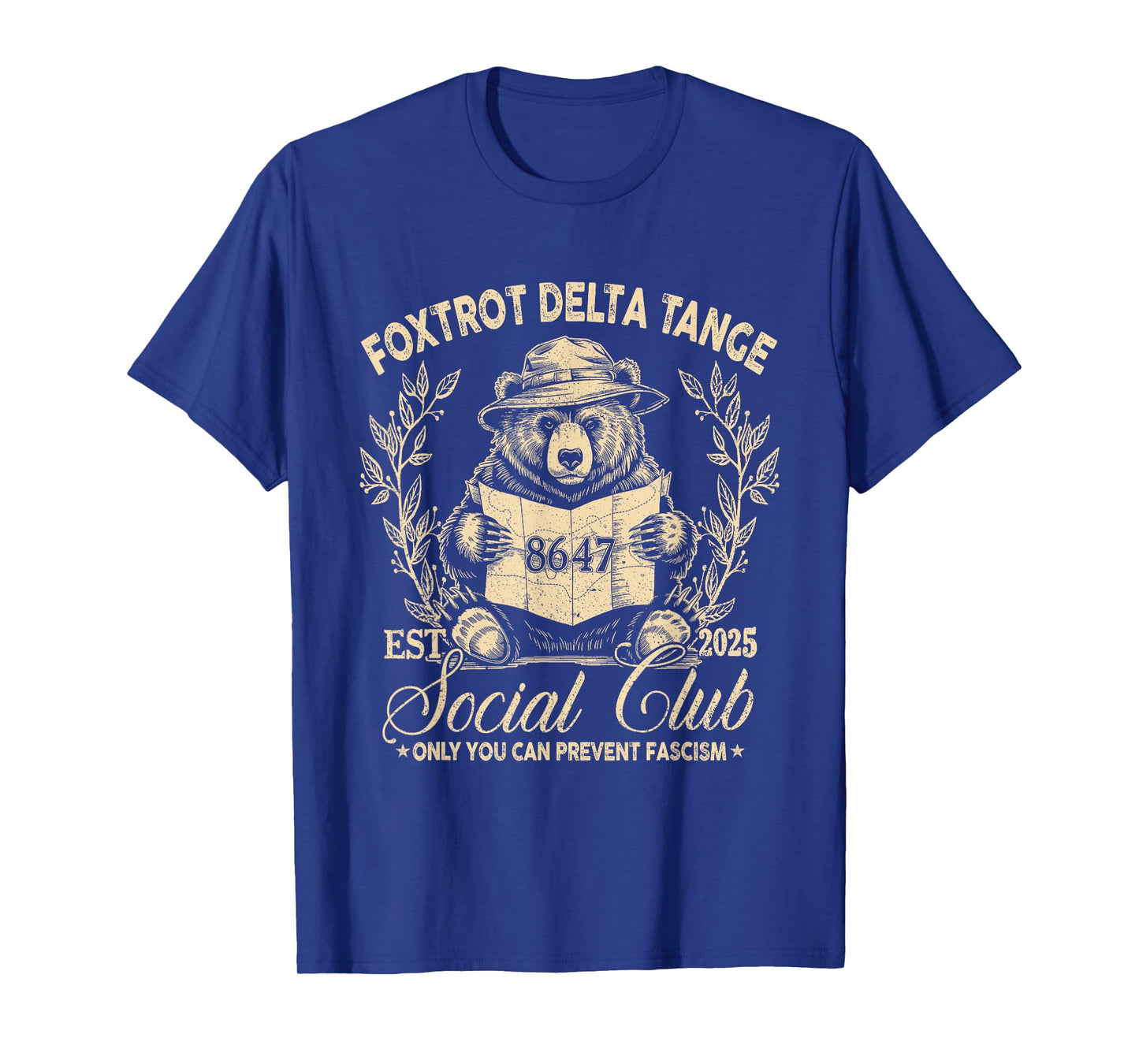 Foxtrot Delta Tango Social Club Only You Can Prevent Fascism T-Shirt
