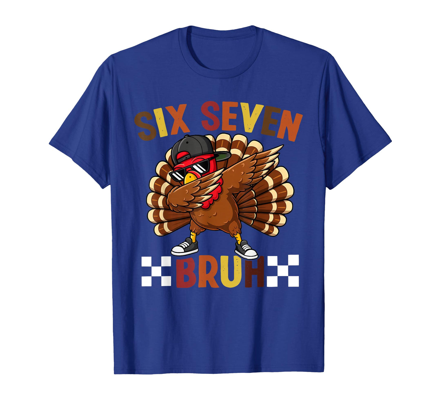Six Seven 67 Thanksgiving Meme Funny Thankful Turkey Dabbing T-Shirt