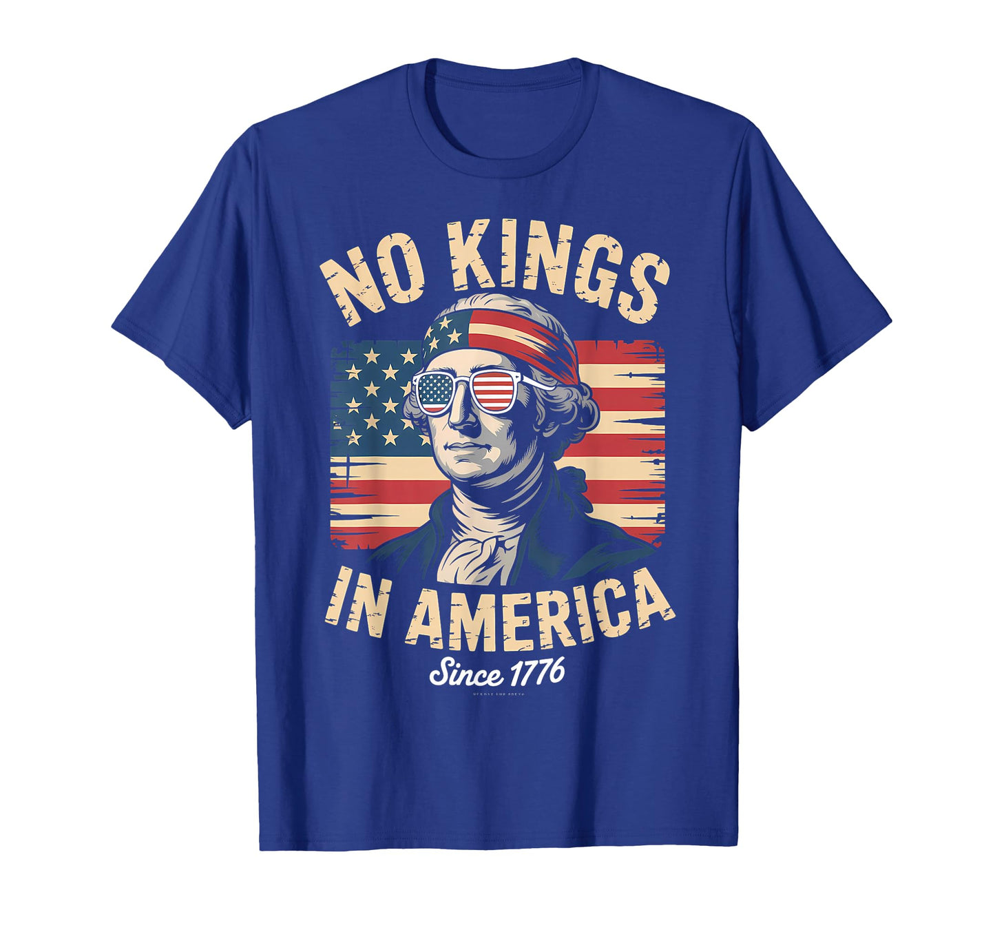 No Kings in America Since 1776 T-Shirt