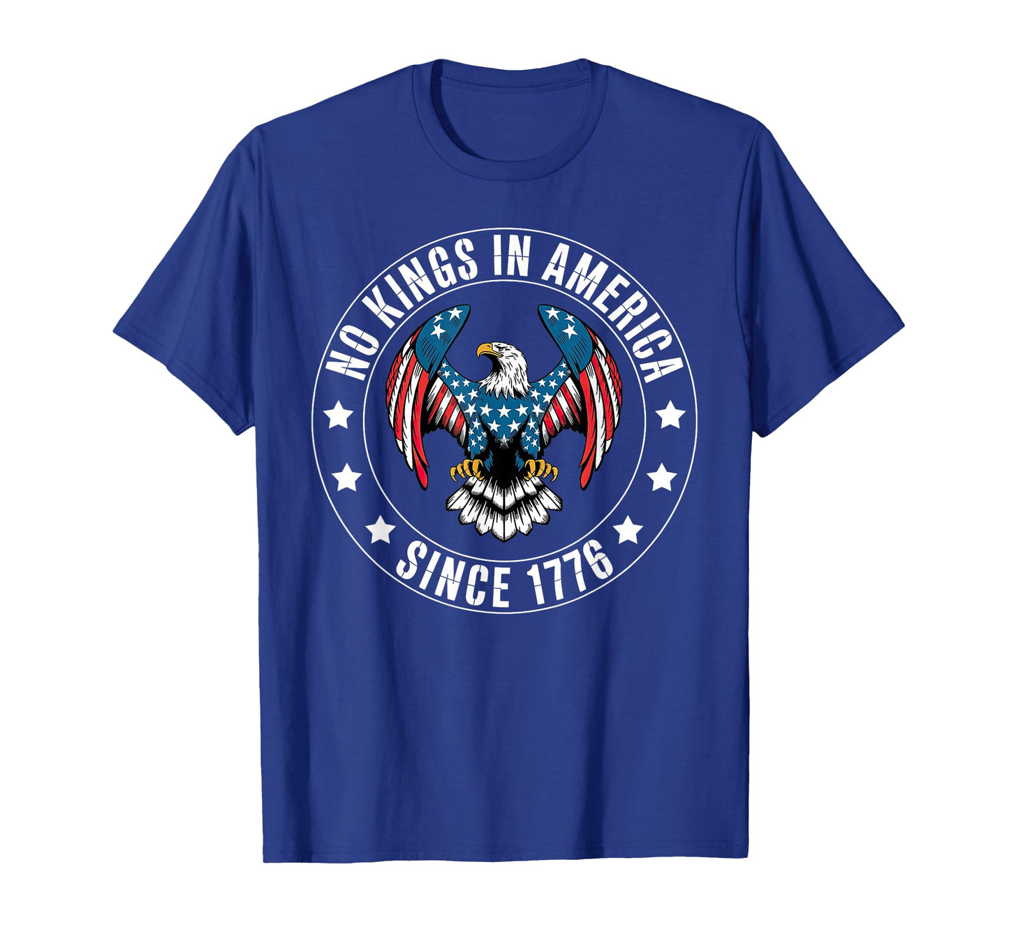 No Kings In America Since 1776 T-Shirt