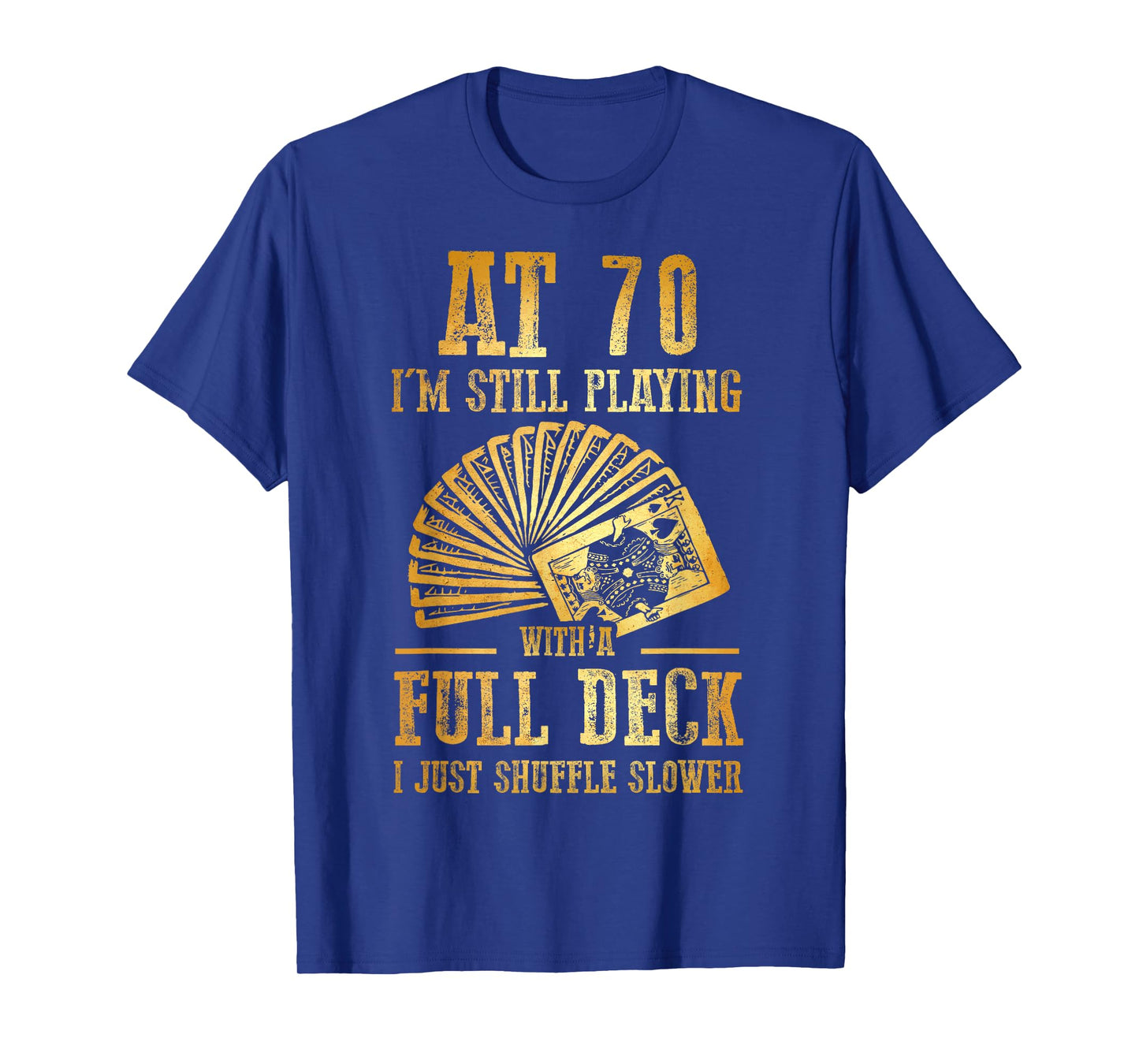 Funny 70th Birthday Gift 70 Year Old Cards T-Shirt