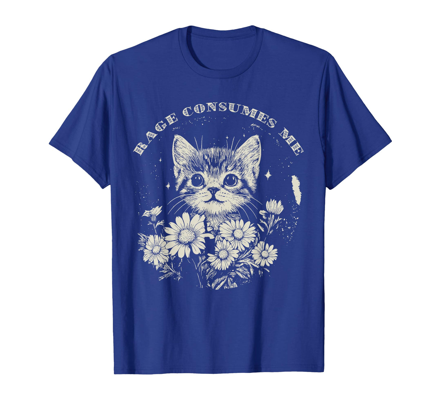 Cute Cat Rage Consumes Me Funny Sarcastic Kitten Flower T-Shirt
