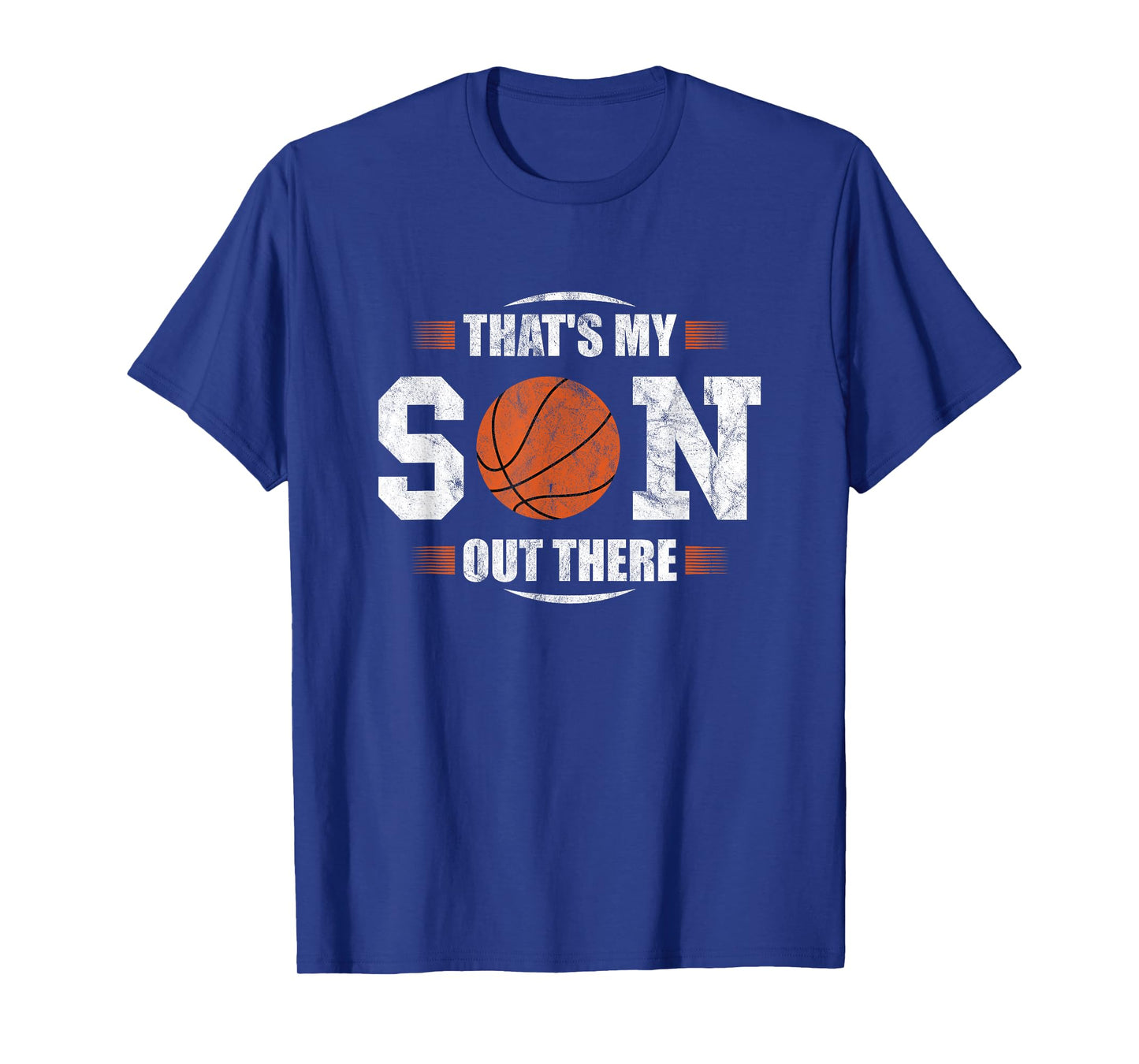 That's My Son Out There Basketball Dad Mum Dad Mother T-Shirt