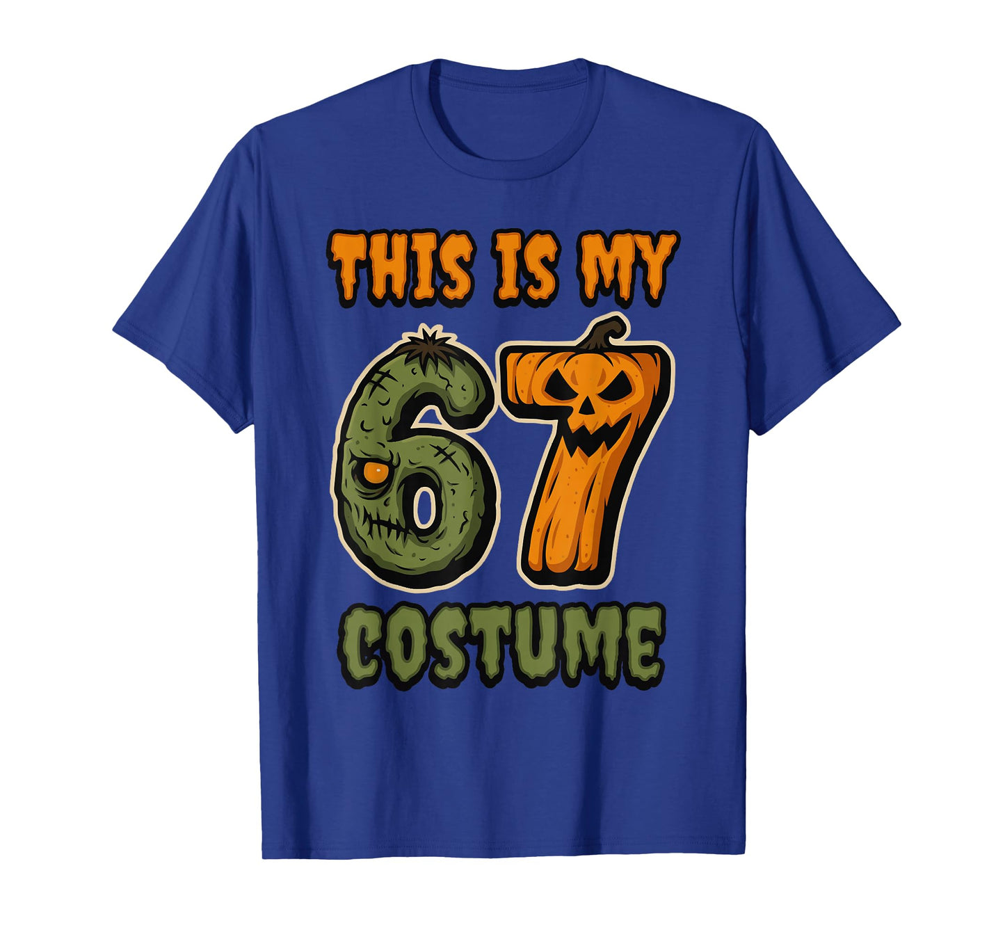 This is My 67 Costume Zombie Pumpkin Six Seven Halloween T-Shirt