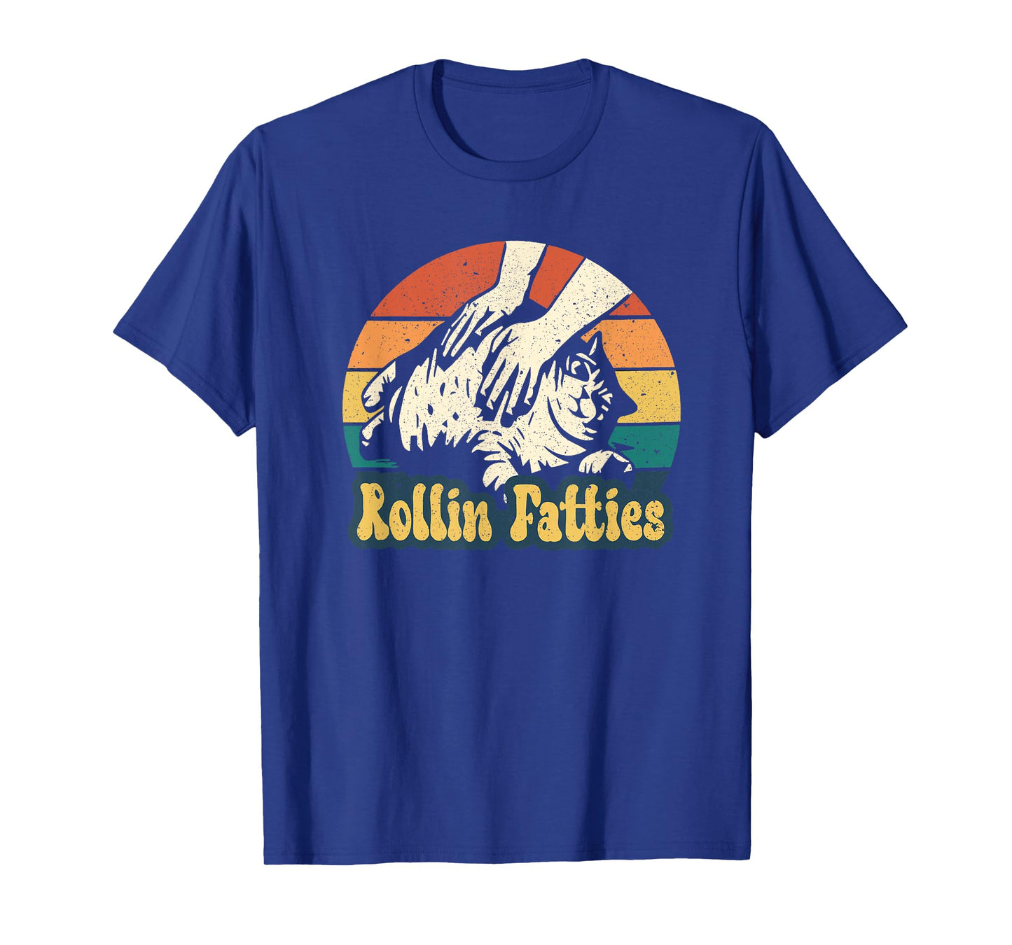 Rollin Fatties Funny cat meme, funny cat lover quote T-Shirt for Men Women
