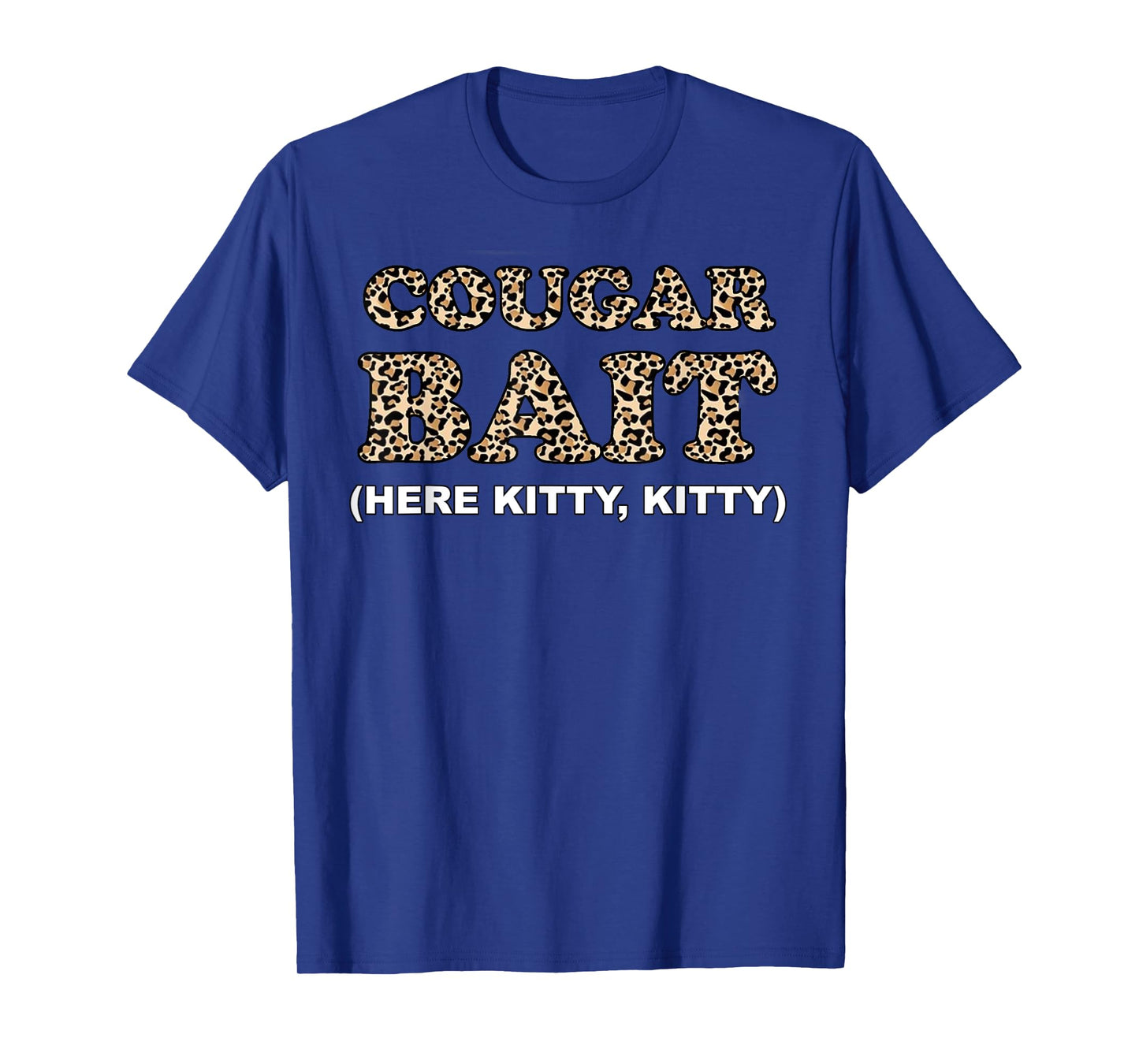 Cougar Bait Funny Halloween Costume Older Woman Younger Man T-Shirt