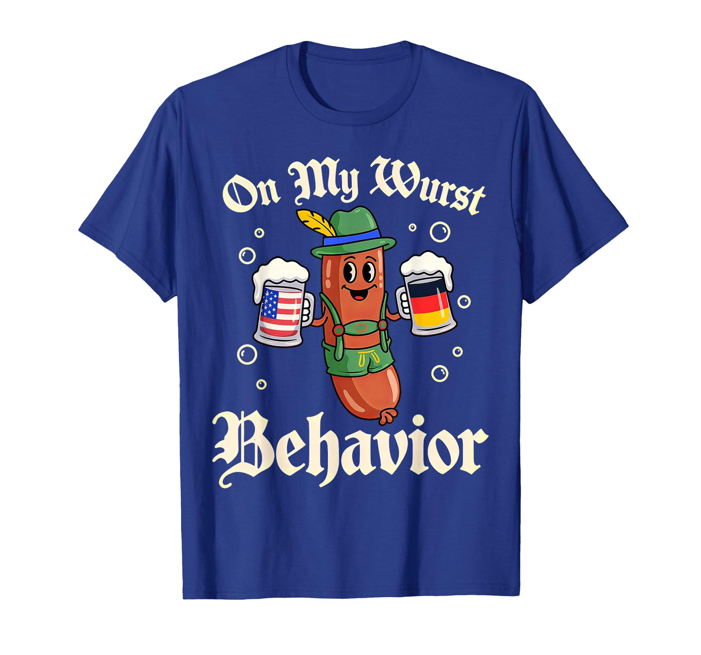 Oktoberfest On My Wurst Behavior T-Shirt
