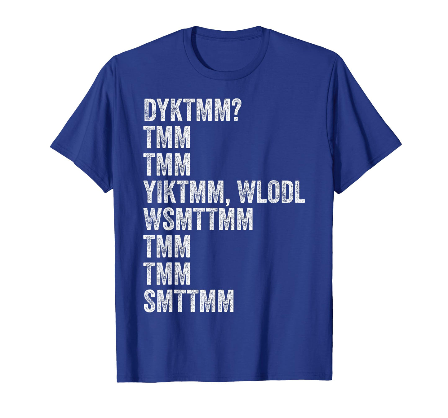 Do You Know The Muffin Man? DYKTMM? Funny Nostalgic Quote T-Shirt