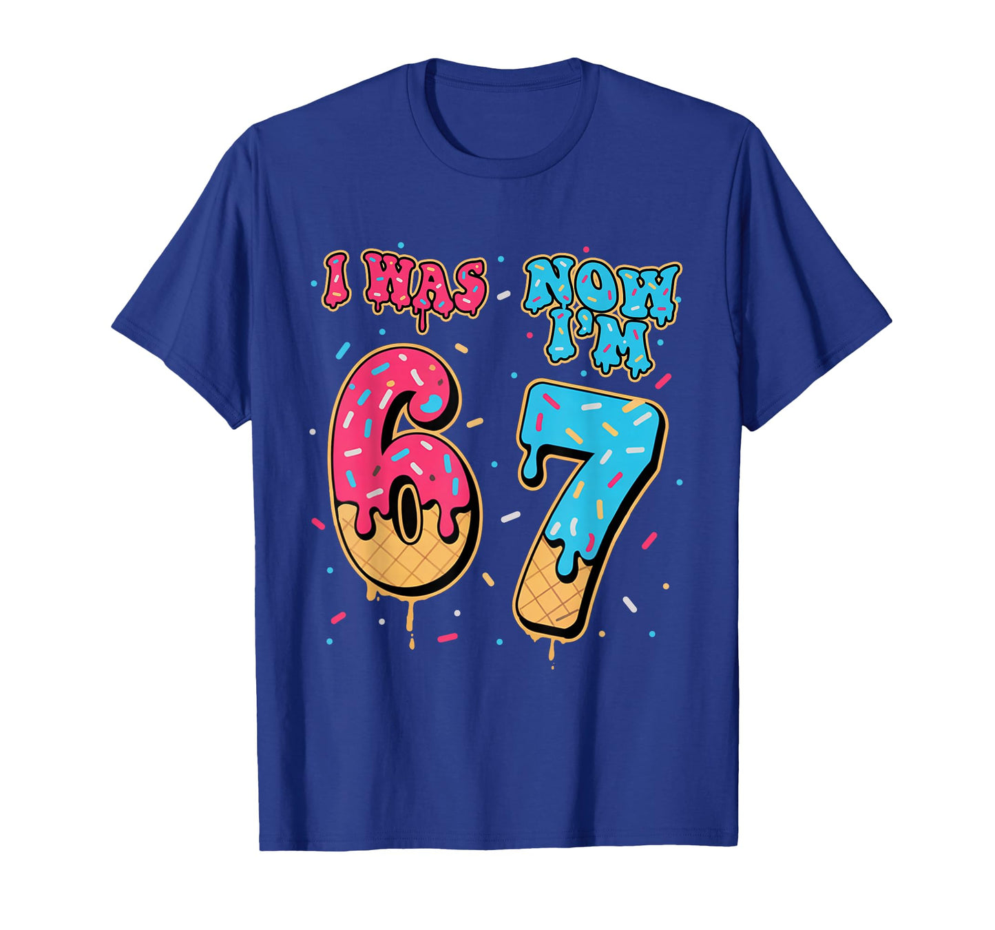 7 Year Old Birthday was 6 Now I'm 7 67 Funny for Kids T-Shirt