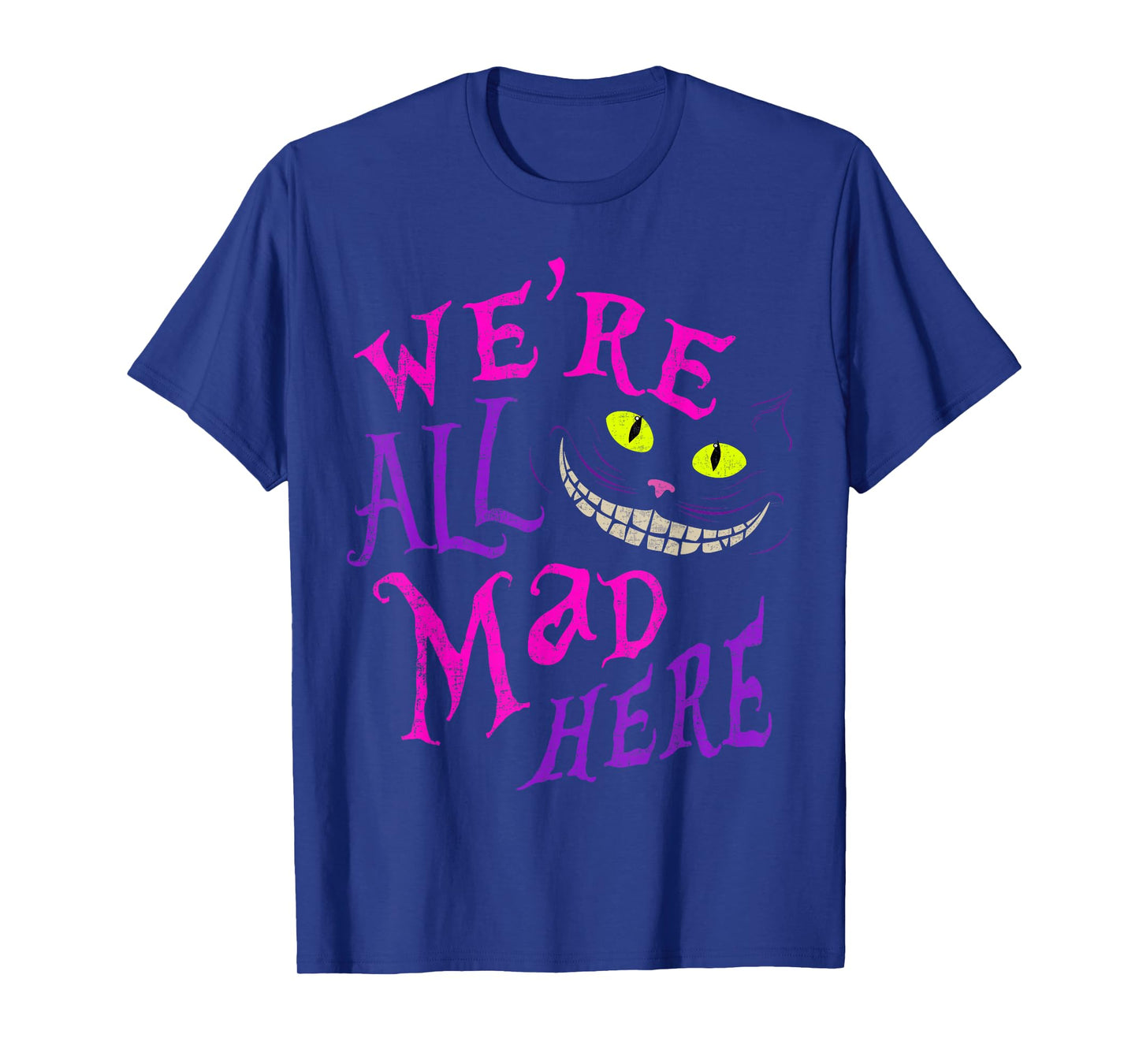 Cat With Mysterious Smile Weβre All Mad Here Funny Halloween T-Shirt