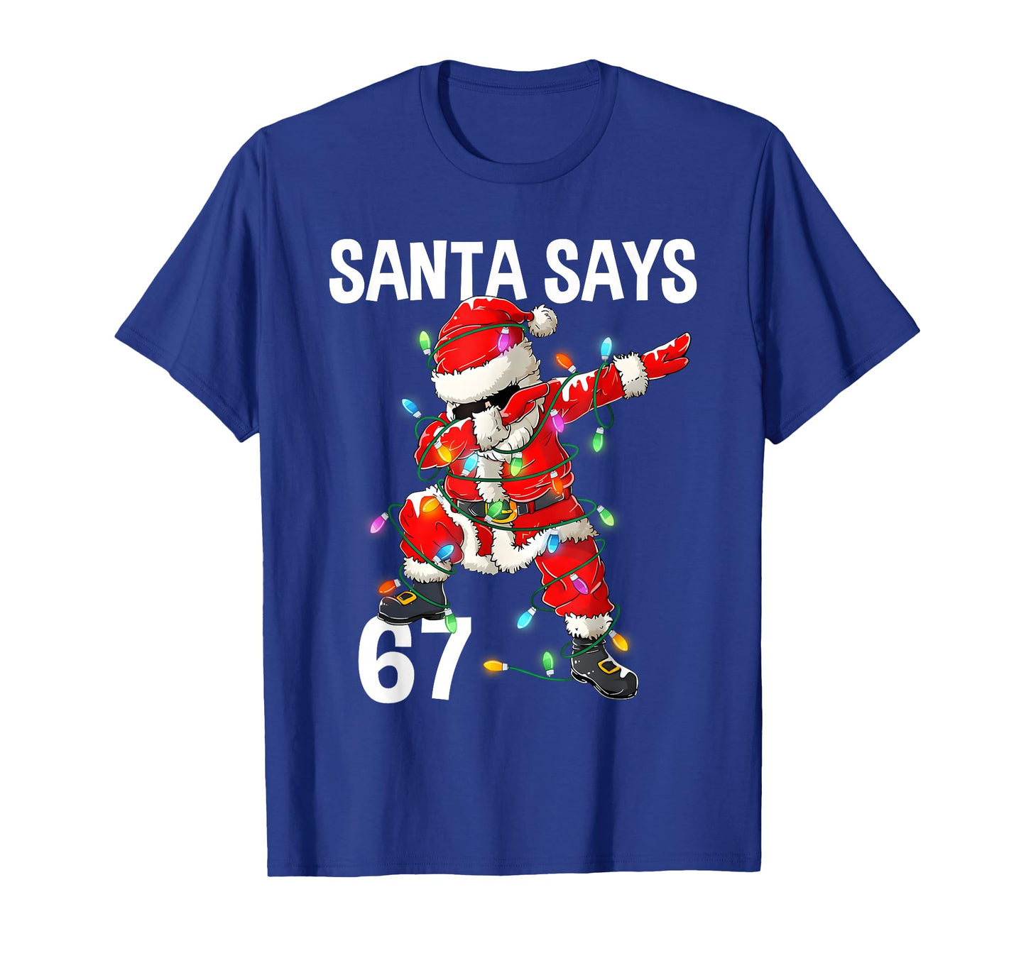 Christmas Santa Says 67 Six Seven Meme Funny Merry Christmas T-Shirt